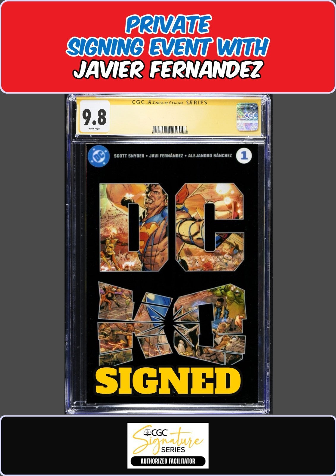 DC K.O. #1 MAIN CGC SS 9.8 JAVIER FERNANDEZ SIGNED PRIVATE SIGNING PRESALE