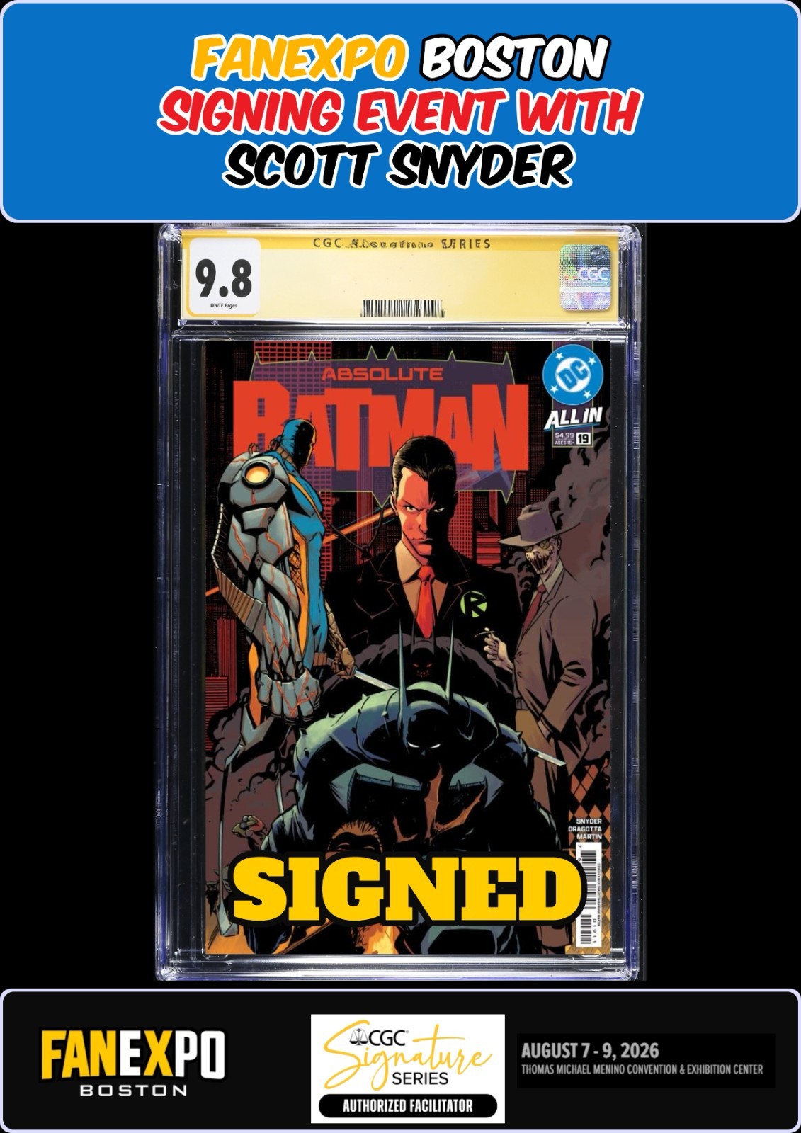 ABSOLUTE BATMAN #19 MAIN CGC SS 9.8 SCOTT SNYDER SIGNED FANEXPO PRESALE