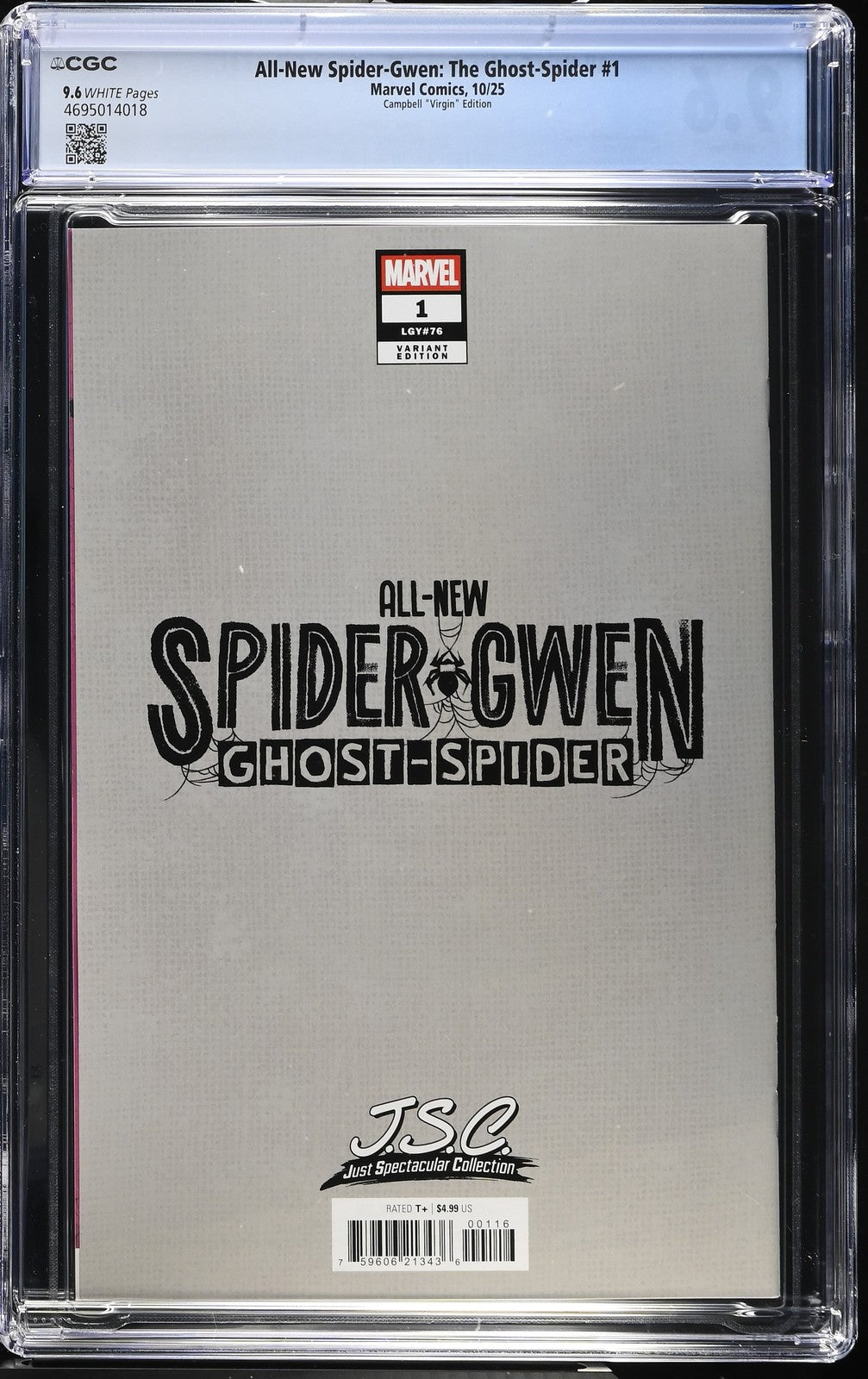 ALL NEW SPIDER-GWEN GHOST SPIDER #1 J SCOTT CAMPBELL 1:100 VIRGIN CGC 9.6