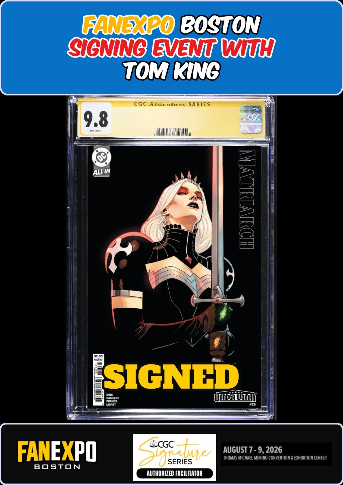WONDER WOMAN #25 DANI SAMPERE CGC SS 9.8 TOM KING SIGNED FANEXPO BOSTON PRESALE