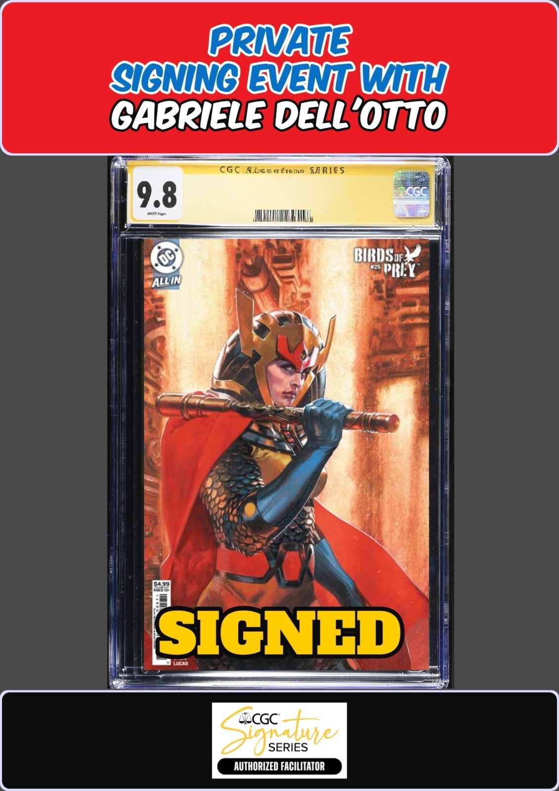 BIRDS OF PREY #25 CGC SS 9.8 PRIVATE SIGNING GABRIELE DELL'OTTO SIGNED PRESALE