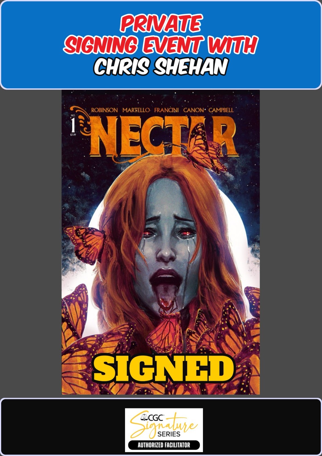 NECTAR #1 VAULT 3RD PRINT PRIVATE SIGNING CHRIS SHEHAN PRESALE RAW W/COA NM