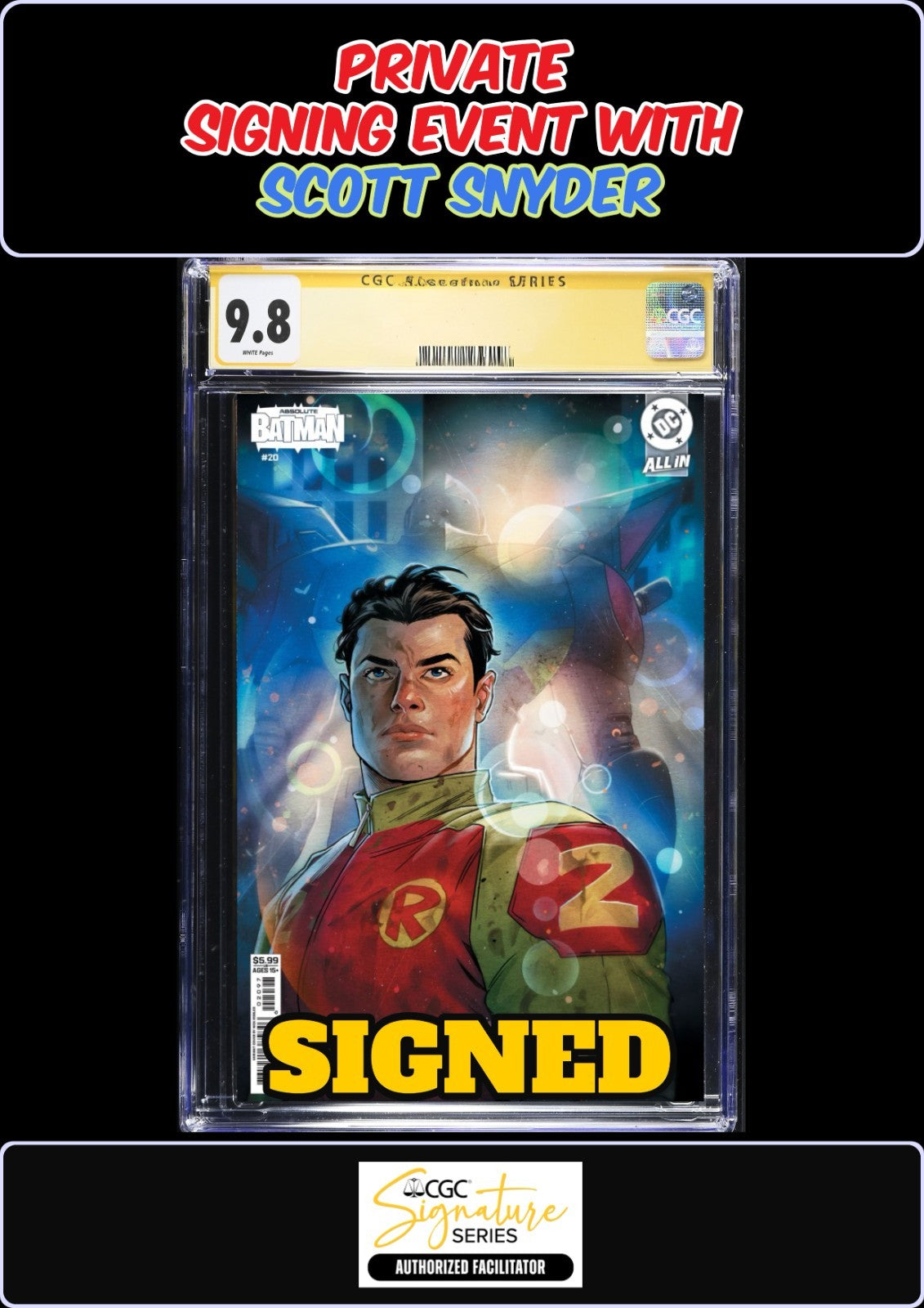 ABSOLUTE BATMAN #20 NICK ROBLES CGC SS 9.8 SCOTT SNYDER SIGNING PRESALE