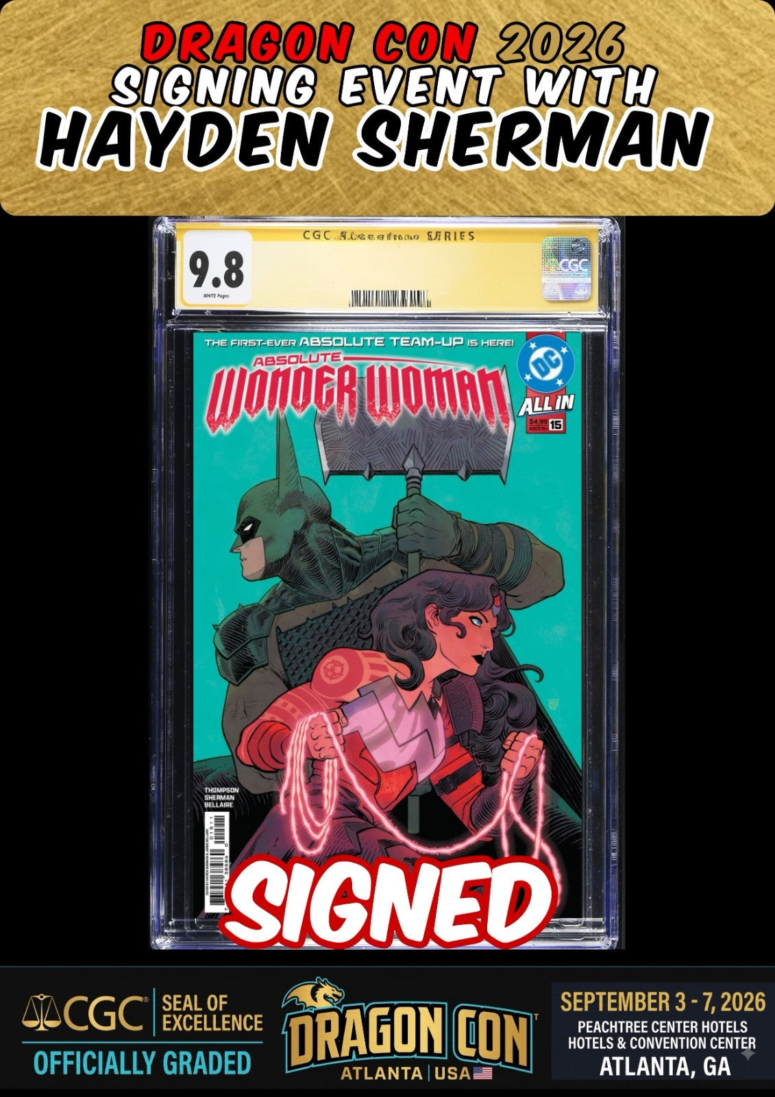 ABSOLUTE WONDER WOMAN #15 HAYDEN SHERMAN SIGNED DRAGONCON CGC SS 9.8 PRESALE