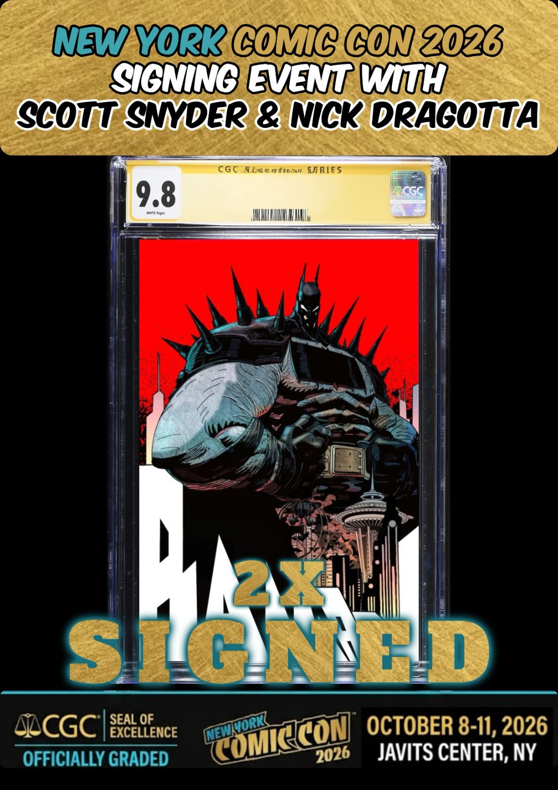 ABSOLUTE BATMAN #23 1:25 SCOTT CGC SS 9.8 2X SIGNED SNYDER/DRAGOTTA NYCC PRESALE