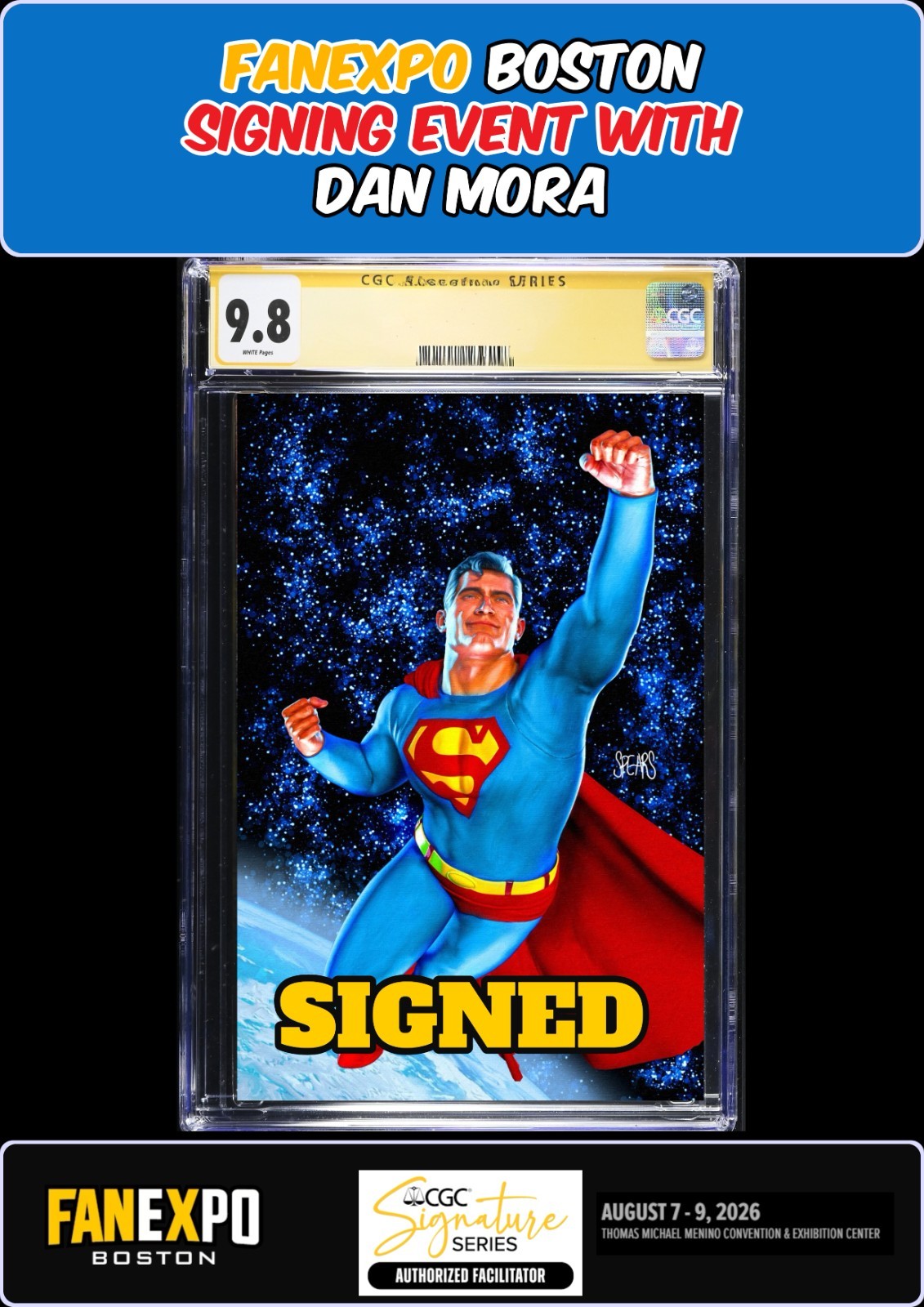 ACTION COMICS #1101 MARK SPEARS CGC SS 9.8 DAN MORA SIGNED FANEXPO PRESALE