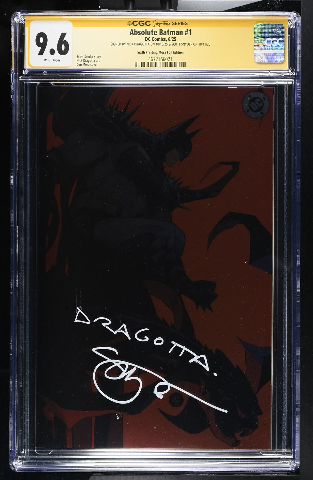 ABSOLUTE BATMAN #1 6TH PRINT MORA FOIL DRAGOTTA/SNYDER 2X SIGNED CGC SS 9.6 NM