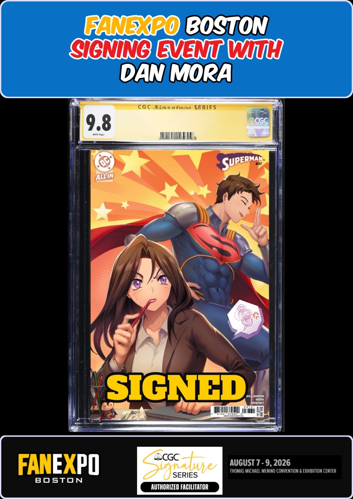 SUPERMAN #37 RACHTA LIN CGC SS 9.8 DAN MORA SIGNED FANEXPO PRESALE