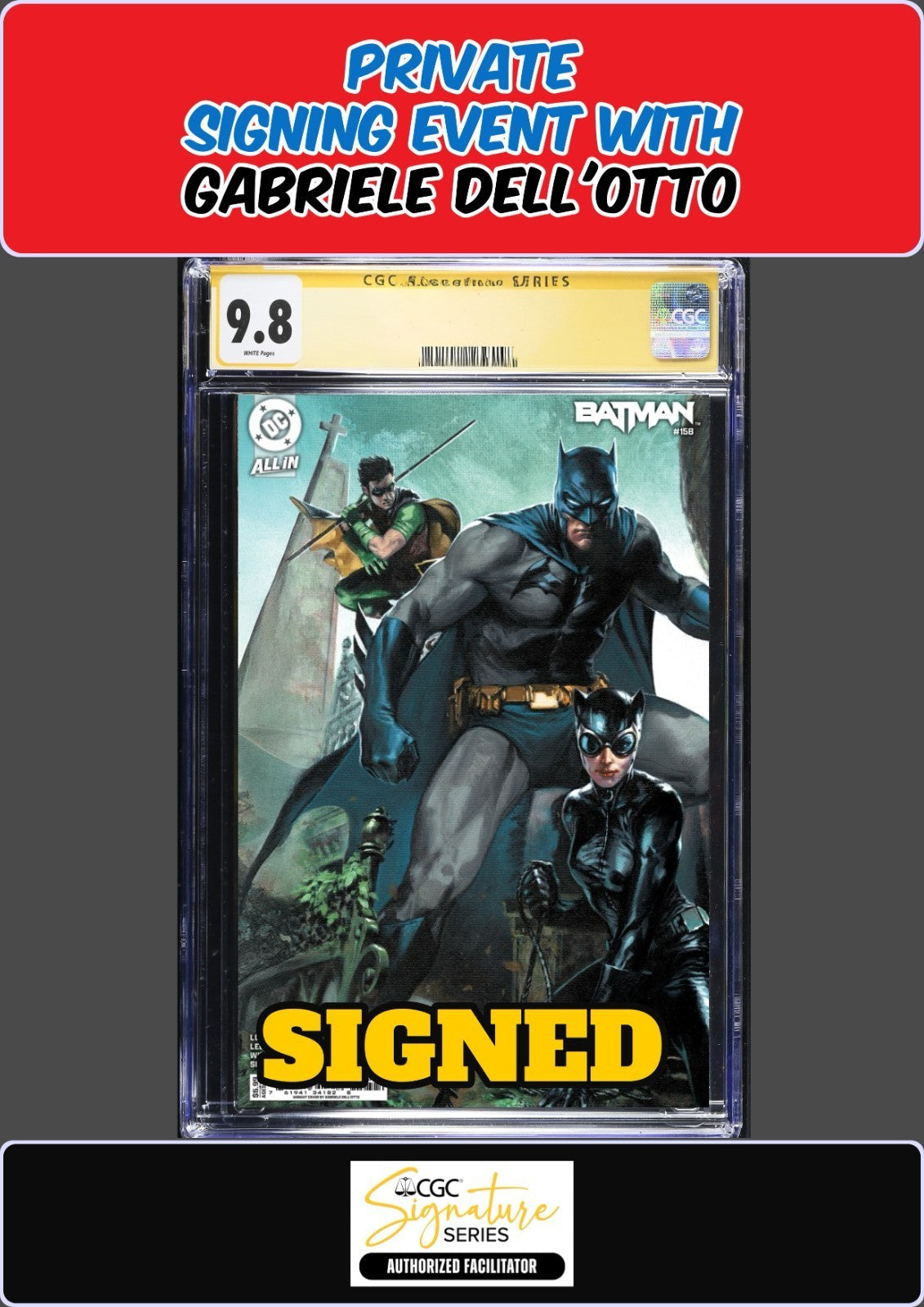 BATMAN #158 CGC SS PRIVATE SIGNING GABRIELE DELL'OTTO SIGNED PRESALE