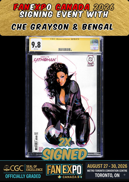 ABSOLUTE CATWOMAN #1 CGC SS 9.8 GRAYSON/BENGAL 2X SIGNED FANEXPO CANADA PRESALE