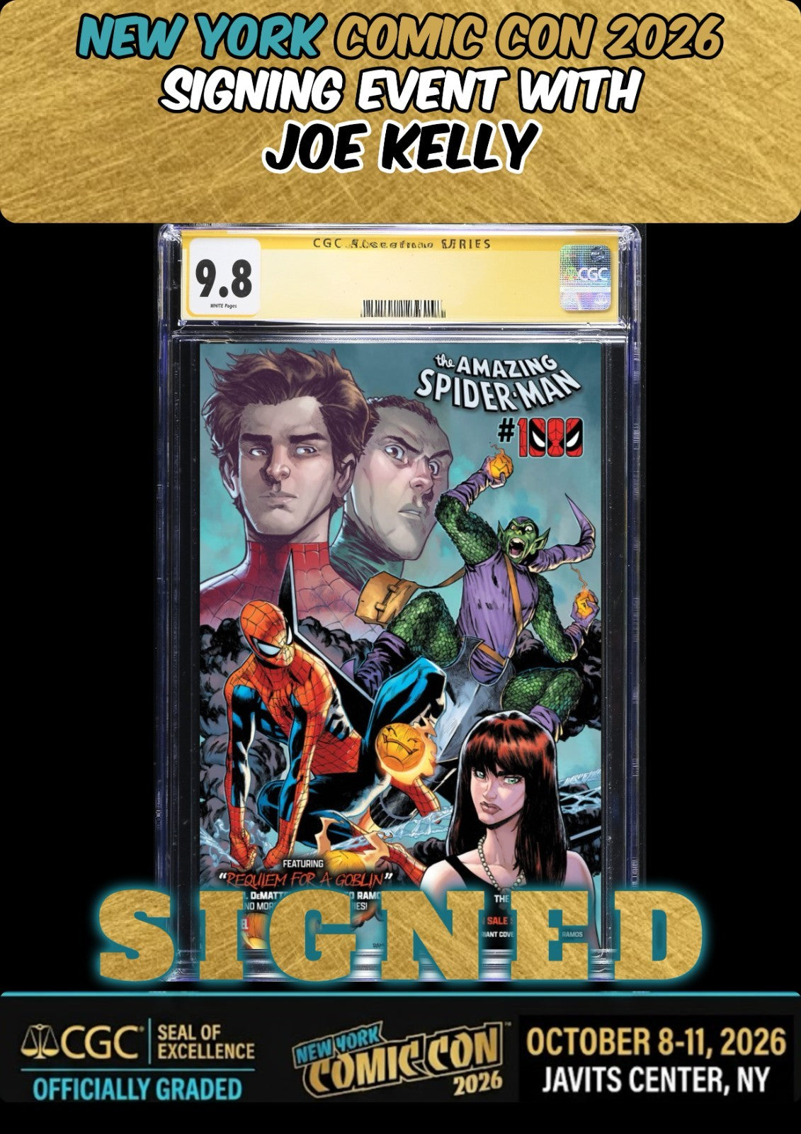 AMAZING SPIDER-MAN #1000 HUMBERTO RAMOS CGC SS 9.8 SIGNED JOE KELLY NYCC PRESALE