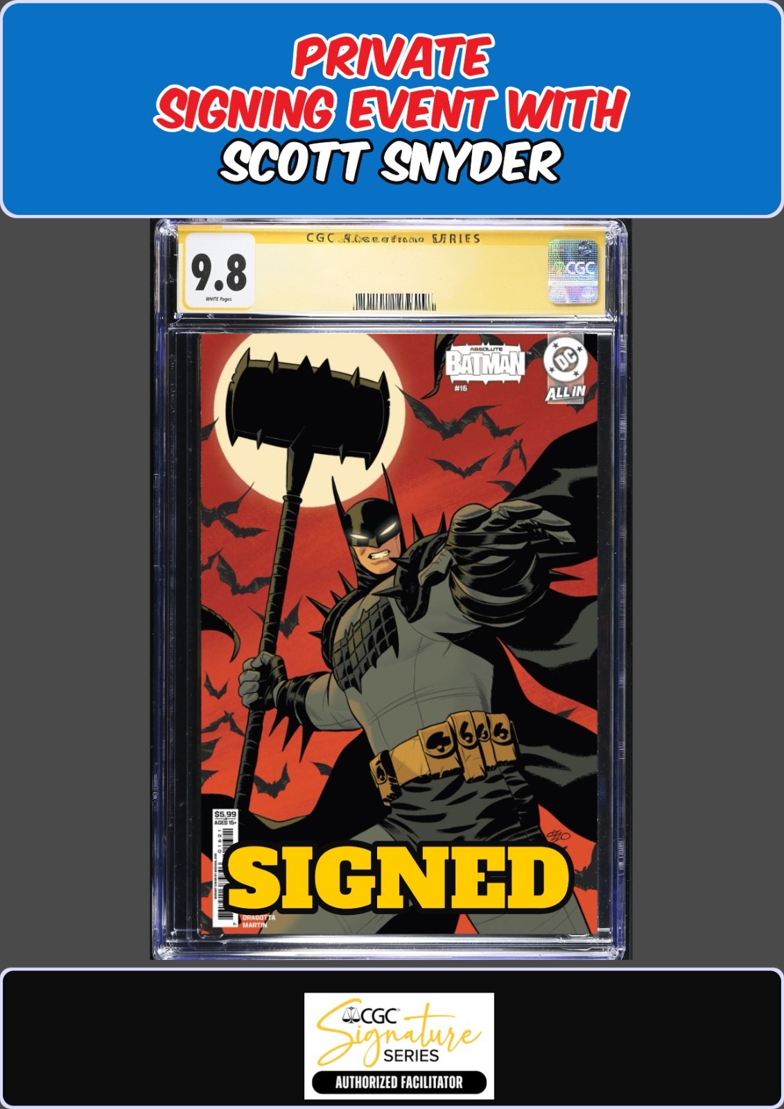 ABSOLUTE BATMAN #16 1ST PRINT MIKE CHO CGC SS 9.8 SCOTT SNYDER SIGNING PRESALE