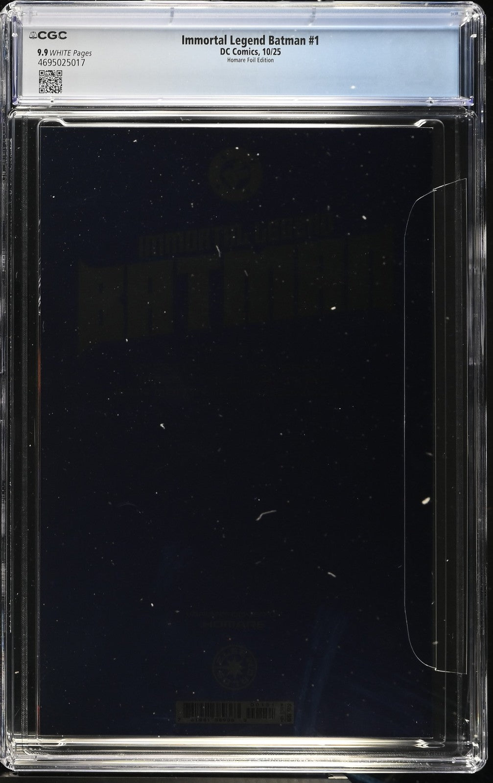 IMMORTAL LEGEND OF BATMAN #1 DC 2025 HOMARE FOIL VARIANT CGC 9.9 NOT 9.8 MINT