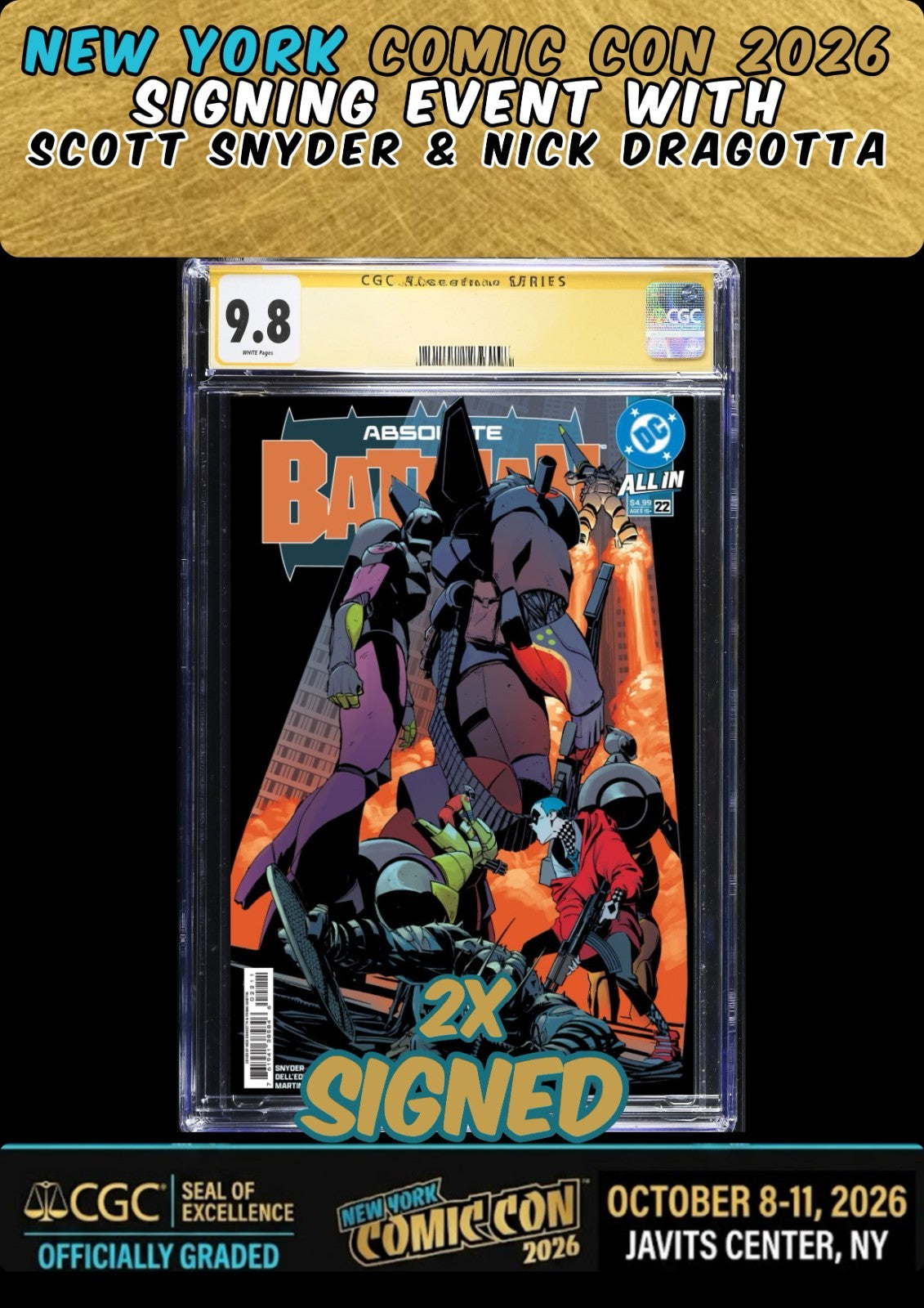 ABSOLUTE BATMAN #22 CGC SS 9.8 2X SIGNED SNYDER/DRAGOTTA NYCC PRESALE