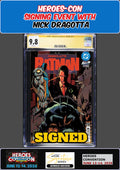 ABSOLUTE BATMAN #19 MAIN CGC SS 9.8 NICK DRAGOTTA HEROES-CON SIGNED PRESALE