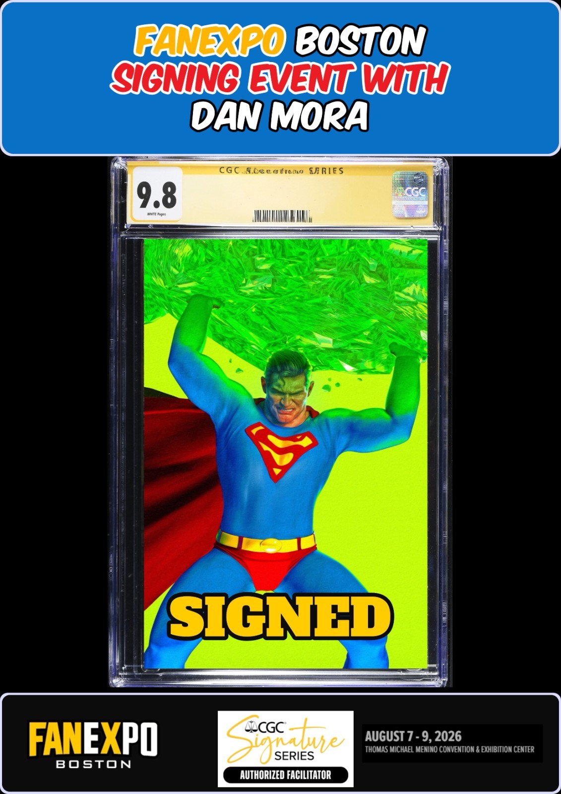 SUPERMAN #40 MARK SPEARS CGC SS 9.8 DAN MORA SIGNED FANEXPO PRESALE
