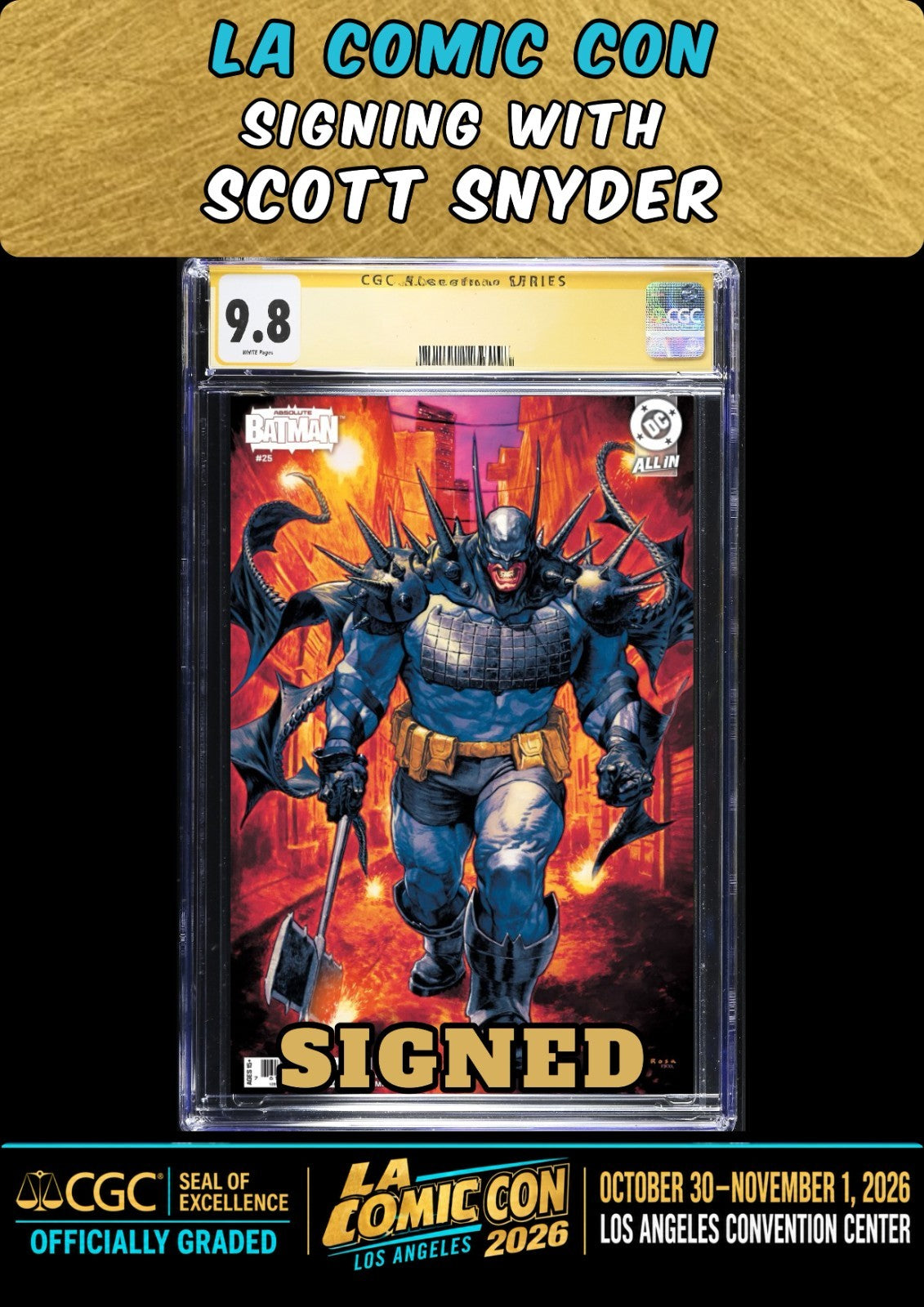ABSOLUTE BATMAN #25 LAROSA CGC SS 9.8 SIGNED SCOTT SNYDER LA COMIC CON PRESALE