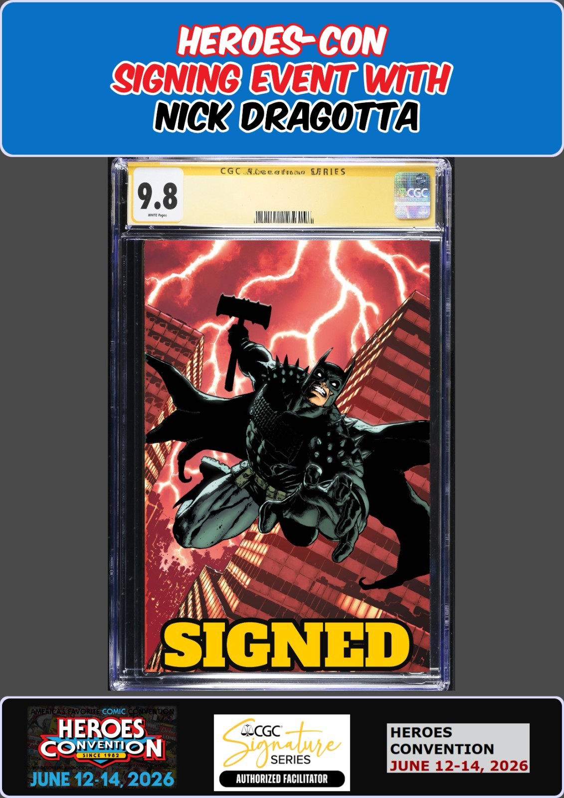 ABSOLUTE BATMAN #21 MAHNKE CGC SS 9.8 NICK DRAGOTTA HEROES-CON SIGNED PRESALE