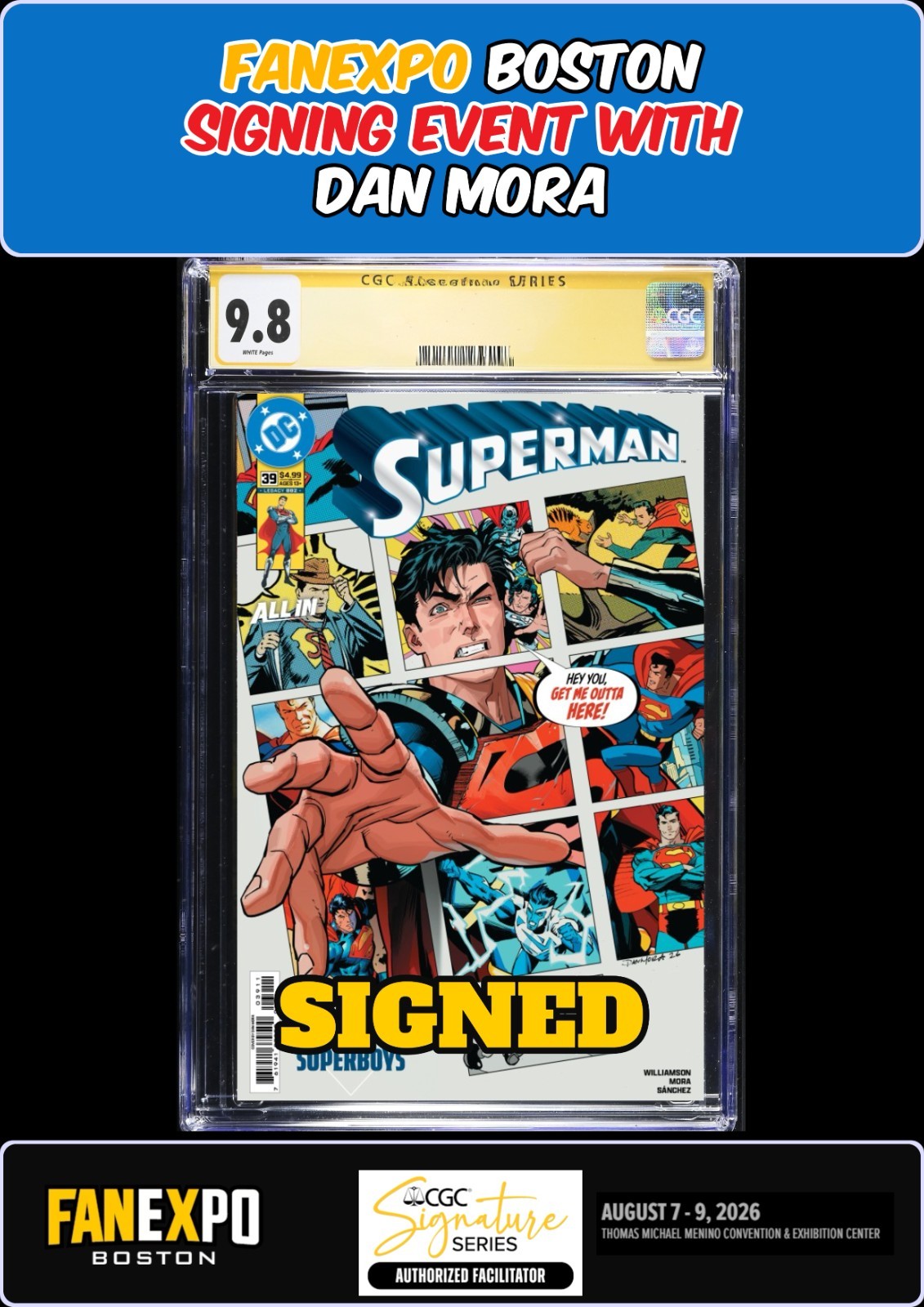 SUPERMAN #39 MAIN CGC SS 9.8 DAN MORA SIGNED FANEXPO PRESALE