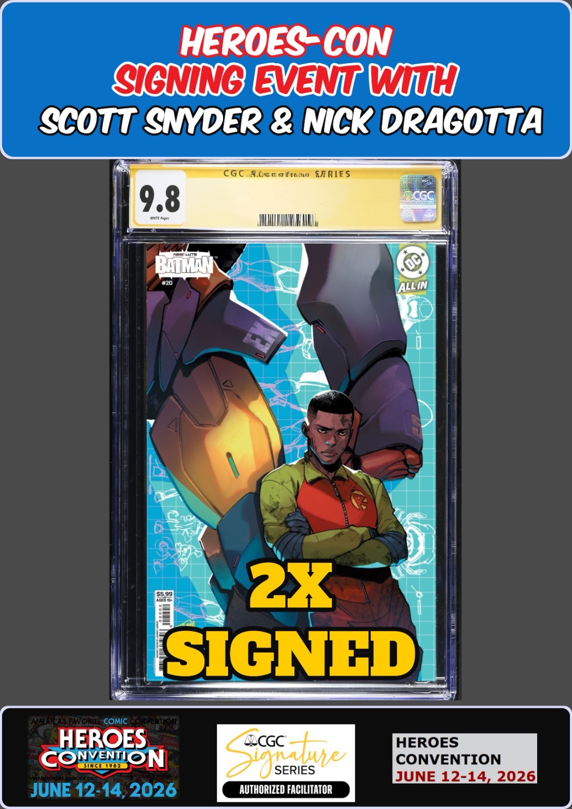 ABSOLUTE BATMAN #20 LINDSAY CGC SS 9.8 SNYDER/DRAGOTTA HEROES-CON 2X PRESALE