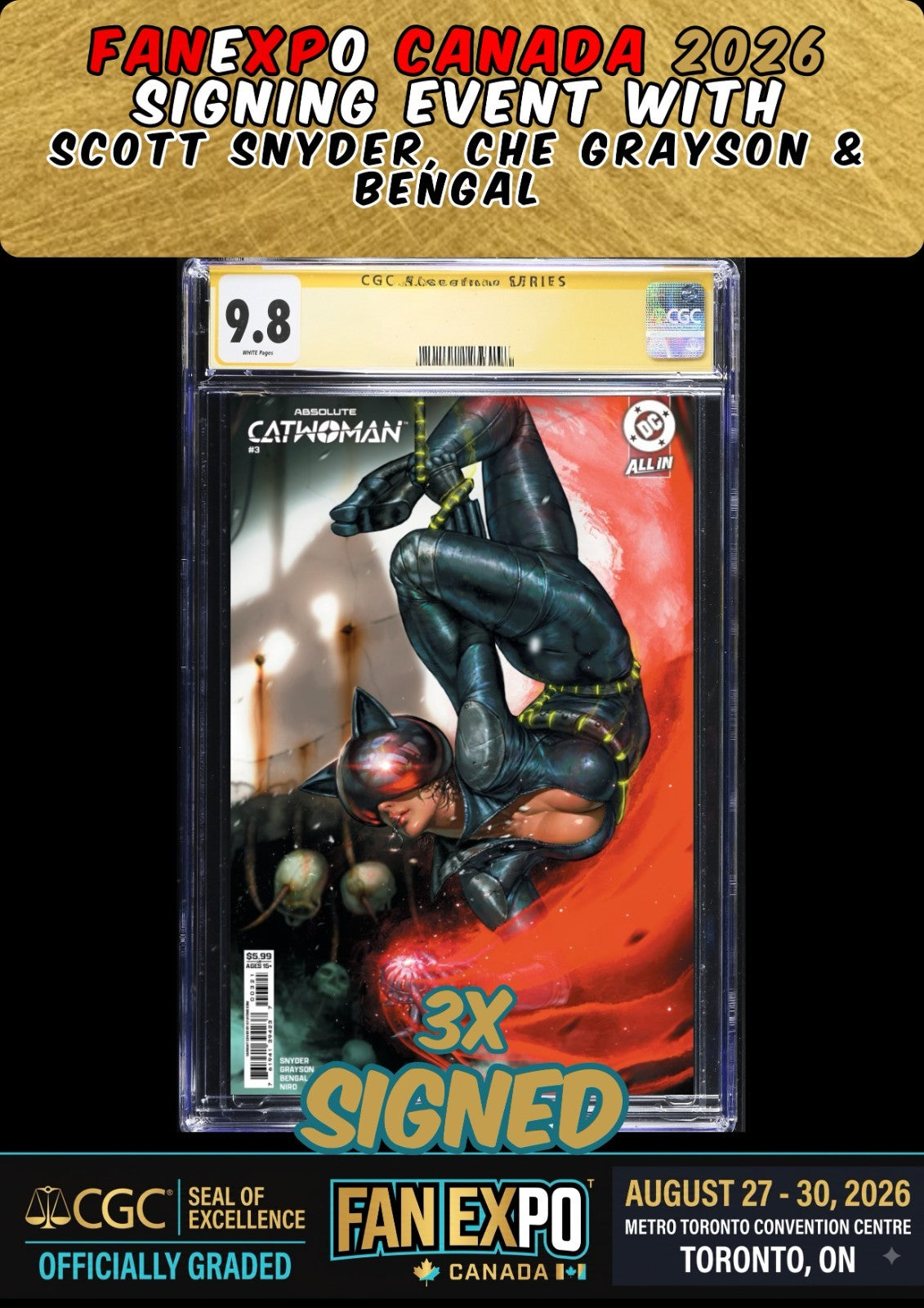 ABSOLUTE CATWOMAN #3 CGC SS 9.8 SNYDER/GRAYSON/BENGAL 3X SIGNED FANEXPO PRESALE