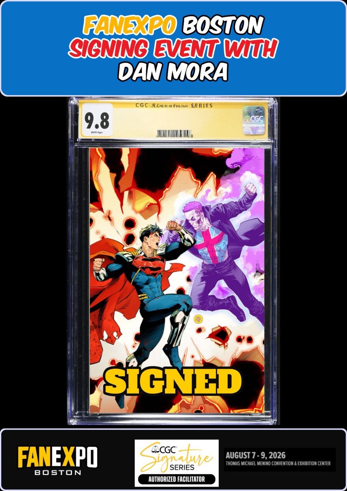 SUPERMAN #40 MAIN CGC SS 9.8 DAN MORA SIGNED FANEXPO PRESALE
