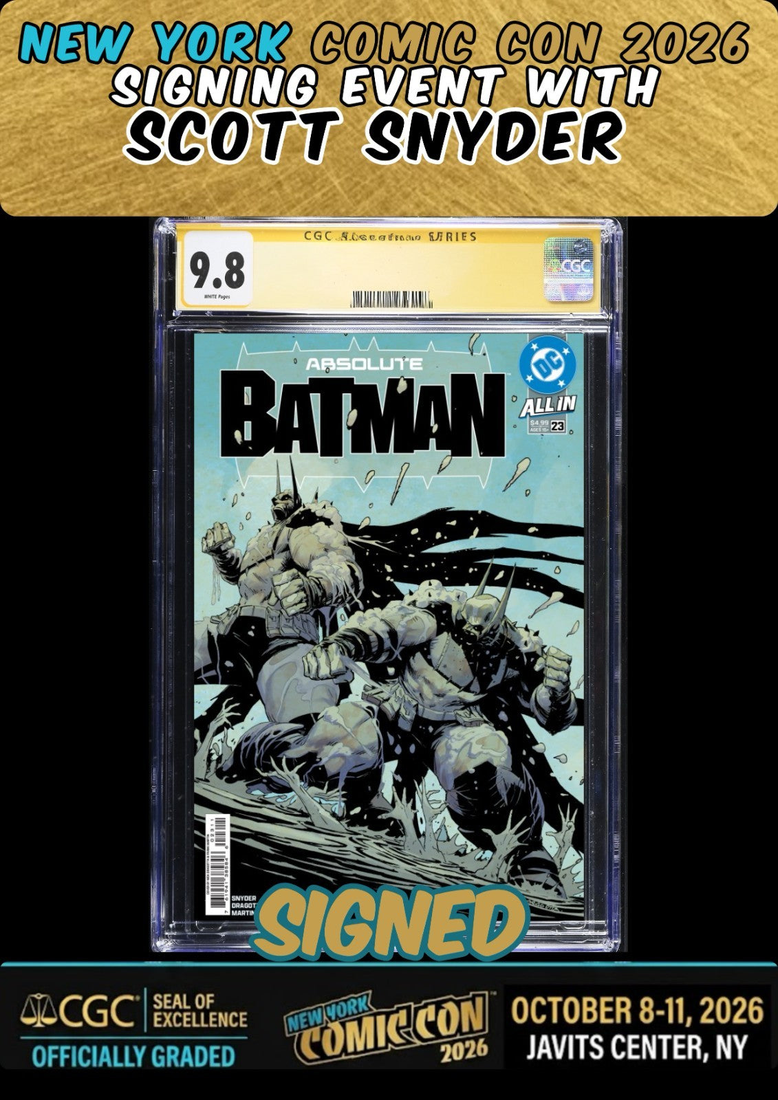 ABSOLUTE BATMAN #23 DRAGOTTA MAIN CGC SS 9.8 SIGNED SCOTT SNYDER NYCC PRESALE
