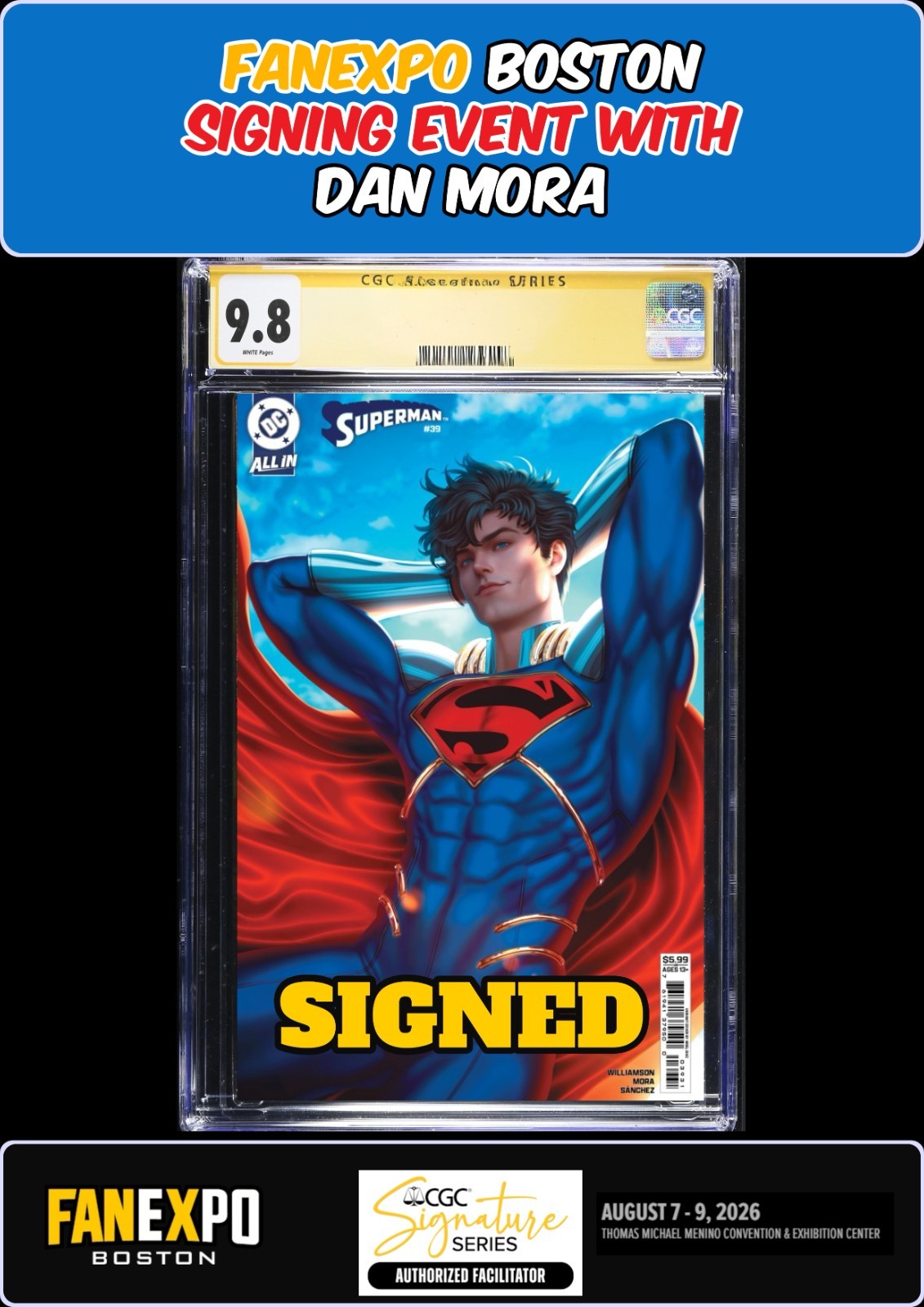 SUPERMAN #39 ARIEL DIAZ CGC SS 9.8 DAN MORA SIGNED FANEXPO PRESALE