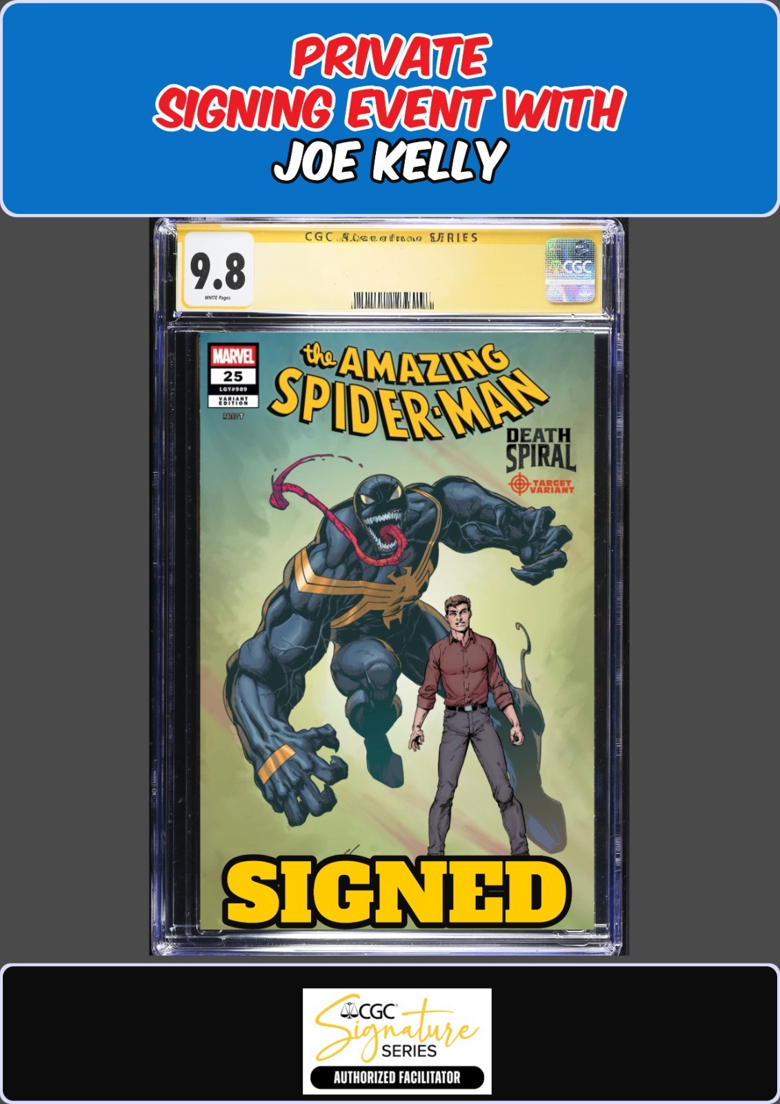 AMAZING SPIDER-MAN #25 MARK BAGLEY CGC SS JOE KELLY SIGNED PRESALE