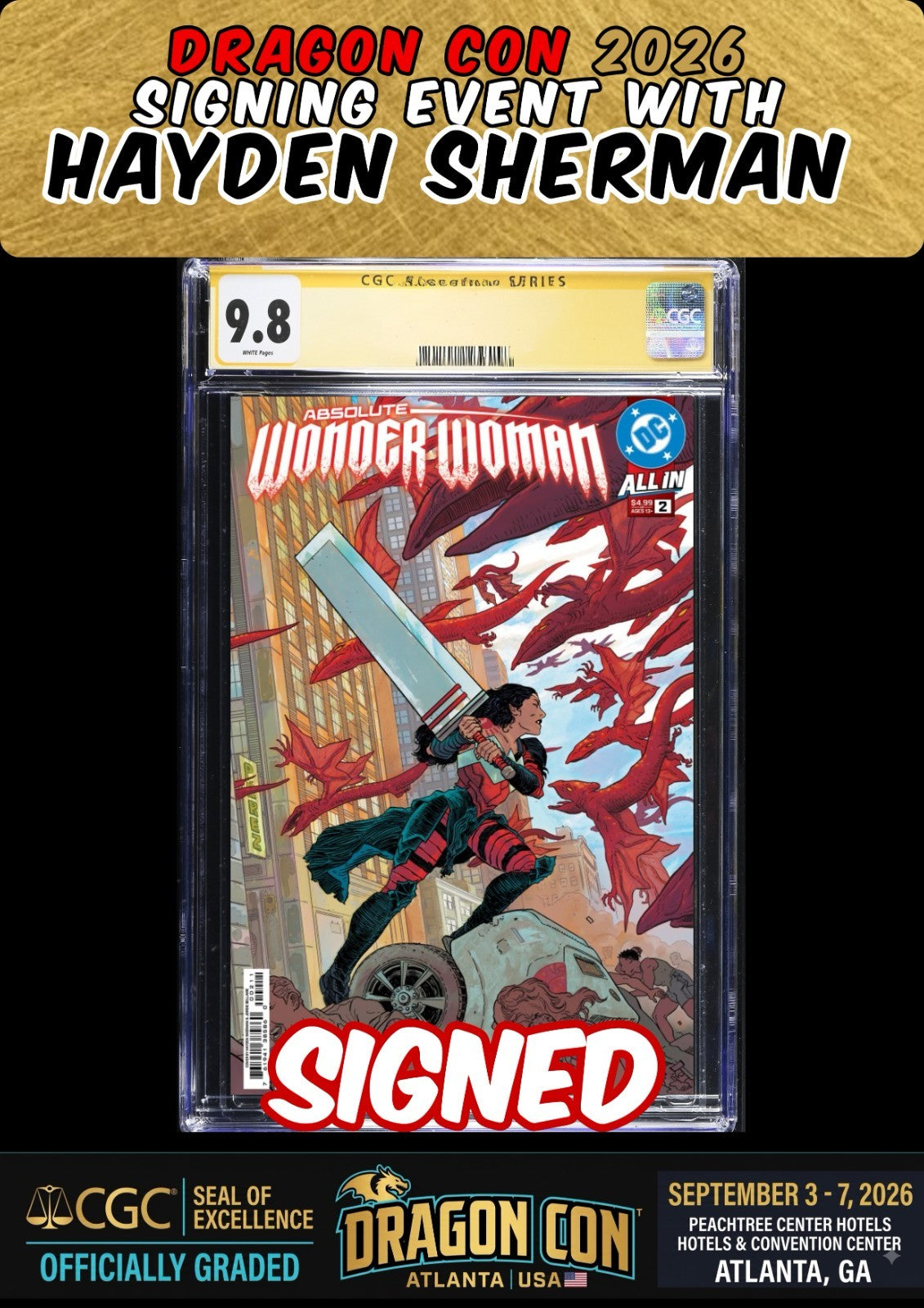 ABSOLUTE WONDER WOMAN #2 2024 HAYDEN SHERMAN SIGNED DRAGONCON CGC SS 9.8 PRESALE
