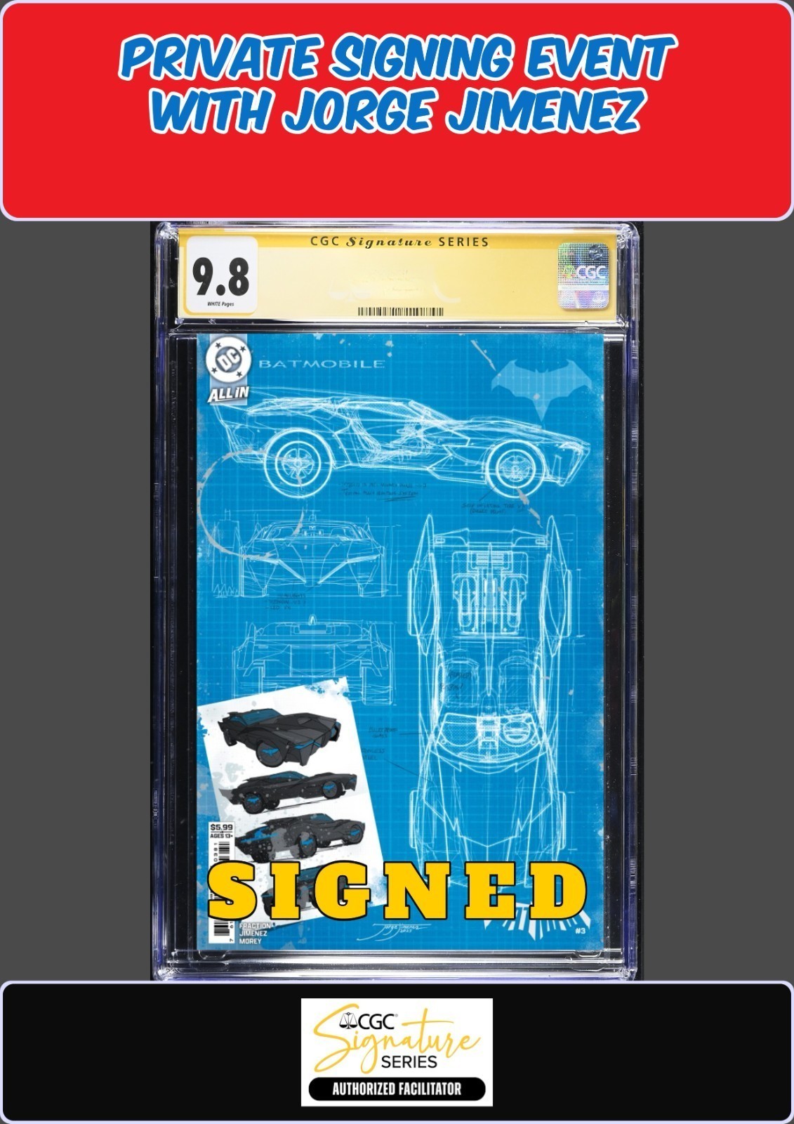 BATMAN #3 BAT-GADGET VAR CGC SS 9.8 JORGE JIMENEZ SIGNED PRIVATE SIGNING PRESALE