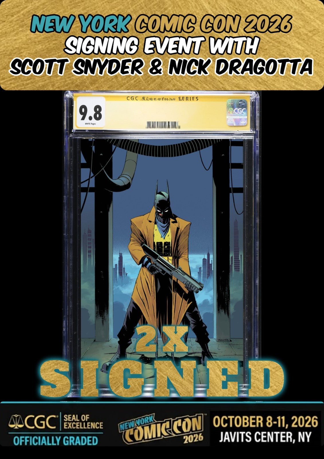ABSOLUTE BATMAN #24 MAIN CGC SS 9.8 2X SIGNED SNYDER/DRAGOTTA NYCC PRESALE