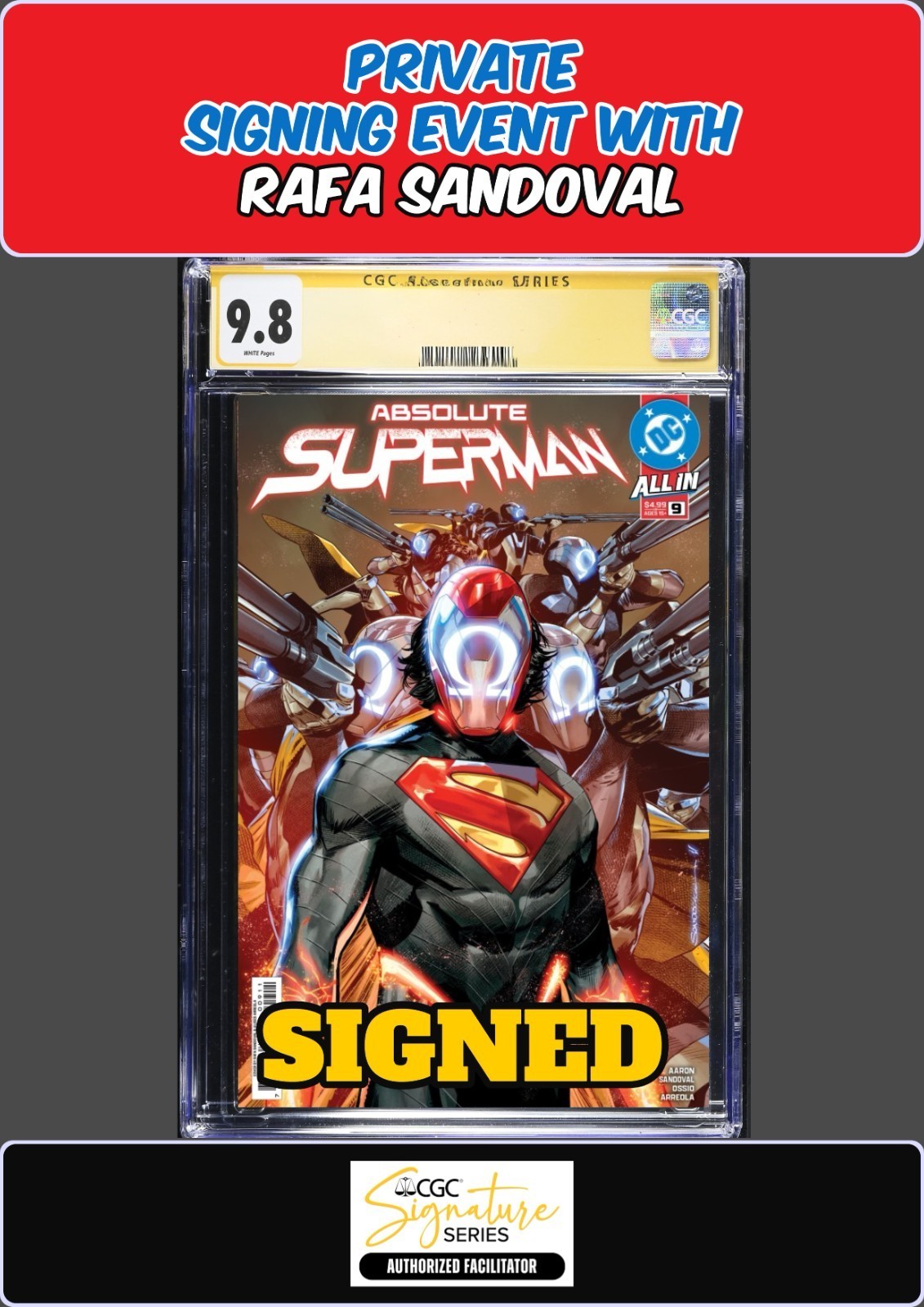 ABSOLUTE SUPERMAN #9 MAIN COVER CGC SS 9.8 RAFA SANDOVAL PRIVATE SIGNING PRESALE