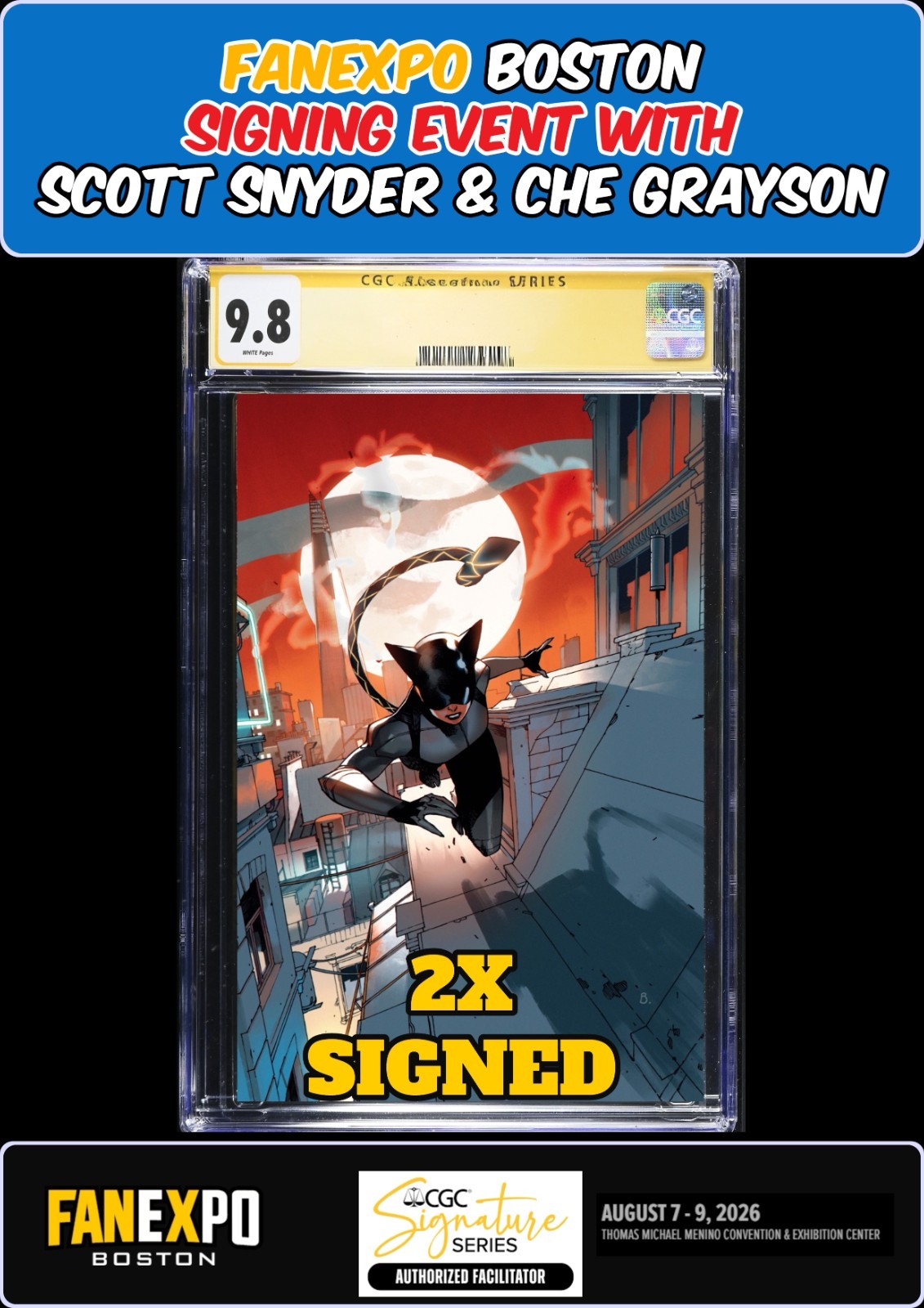 ABSOLUTE CATWOMAN #2 BENGAL CGC SS 9.8 SNYDER/GRAYSON 2X SIGNED FANEXPO PRESALE