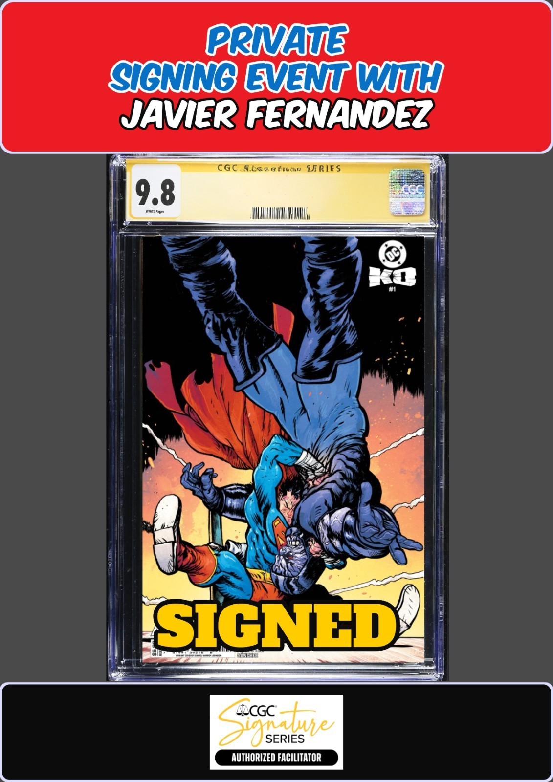 DC K.O. #1 WARREN JOHNSON CGC SS 9.8 JAVIER FERNANDEZ PRIVATE SIGNING PRESALE