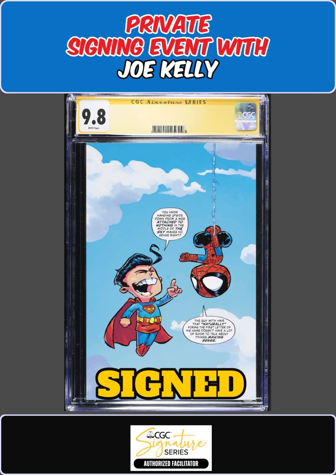 SPIDER-MAN SUPERMAN #1 YOUNG CGC SS 9.8 JOE KELLY PRIVATE SIGNING PRESALE