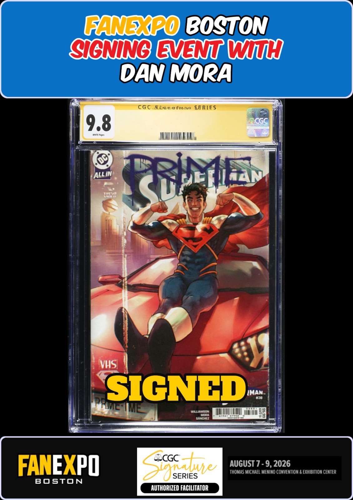 SUPERMAN #39 TIRSO CONS CGC SS 9.8 DAN MORA SIGNED FANEXPO PRESALE