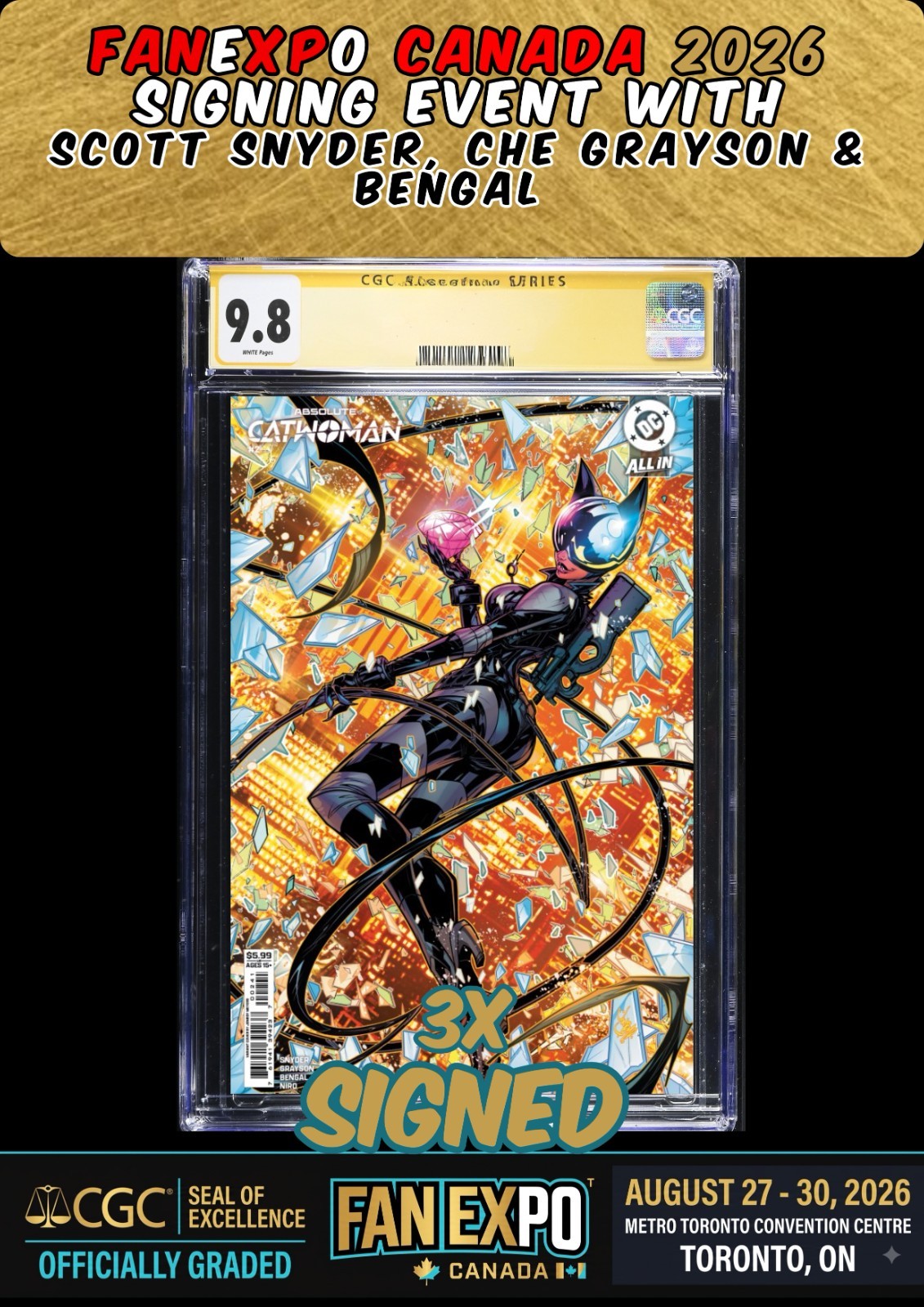 ABSOLUTE CATWOMAN #2 CGC SS 9.8 SNYDER/GRAYSON/BENGAL 3X SIGNED FANEXPO PRESALE