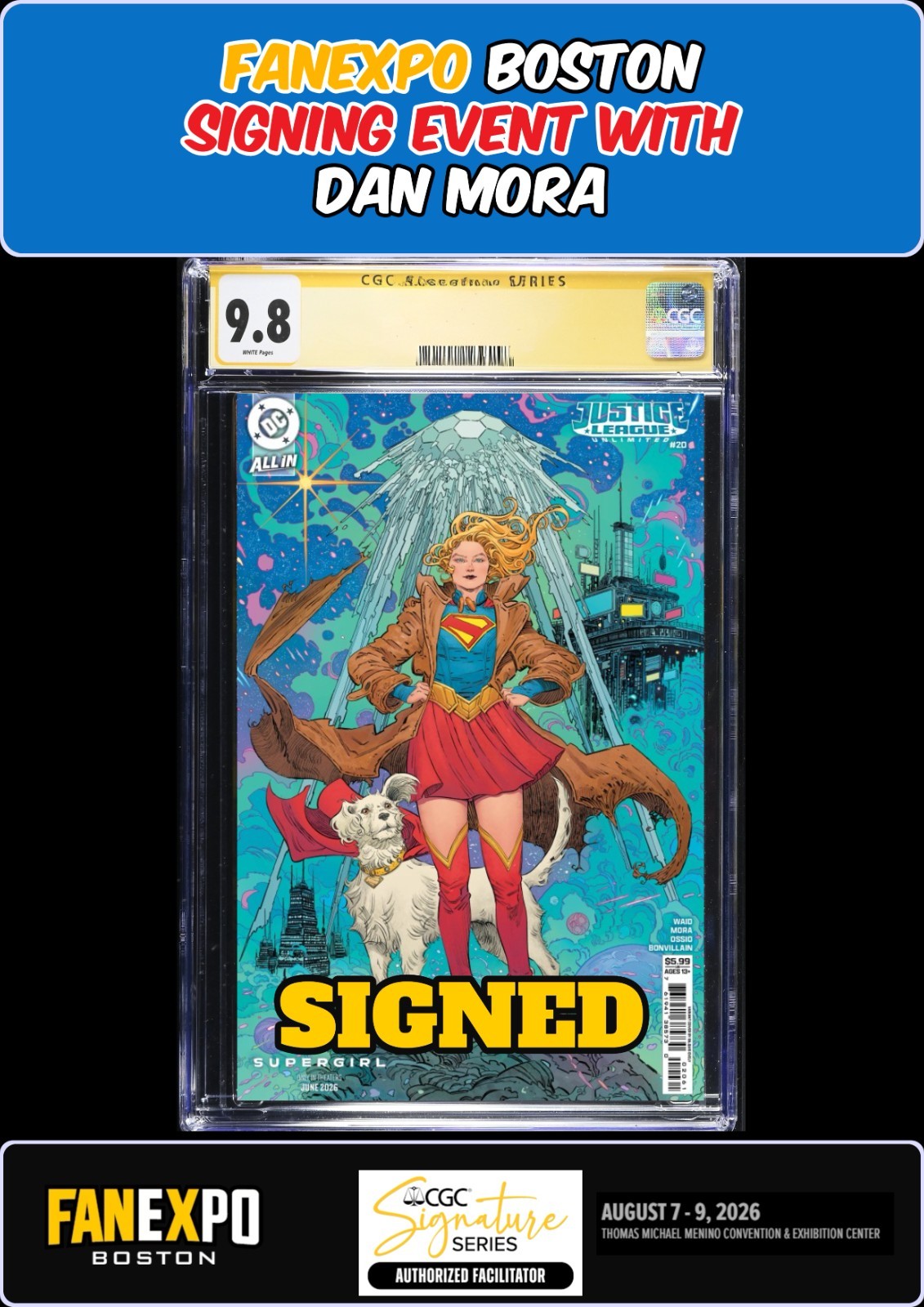 JUSTICE LEAGUE UNLIMITED #20 EVELY CGC SS 9.8 DAN MORA SIGNED FANEXPO PRESALE