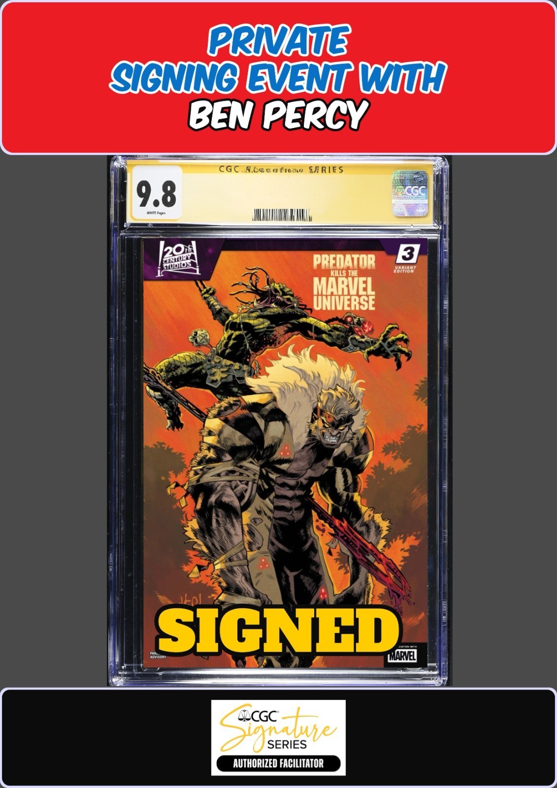 PREDATOR KILLS MARVEL UNIVERSE #3 HEPBURN CGC SS 9.8 BEN PERCY SIGNED PRESALE
