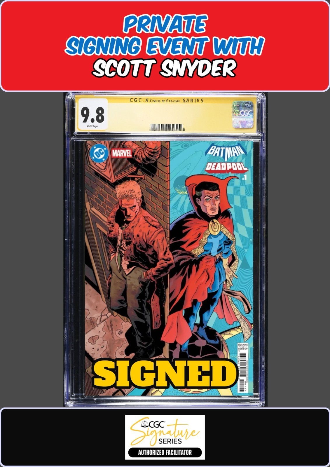 BATMAN DEADPOOL #1 SHERMAN CGC SS 9.8 SCOTT SNYDER PRIVATE SIGNING PRESALE