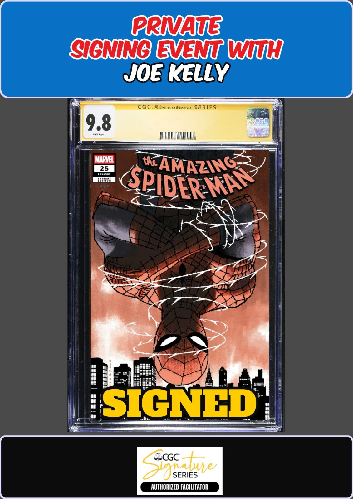 AMAZING SPIDER-MAN #25 MARK CHIARELLO CGC SS JOE KELLY SIGNED PRESALE