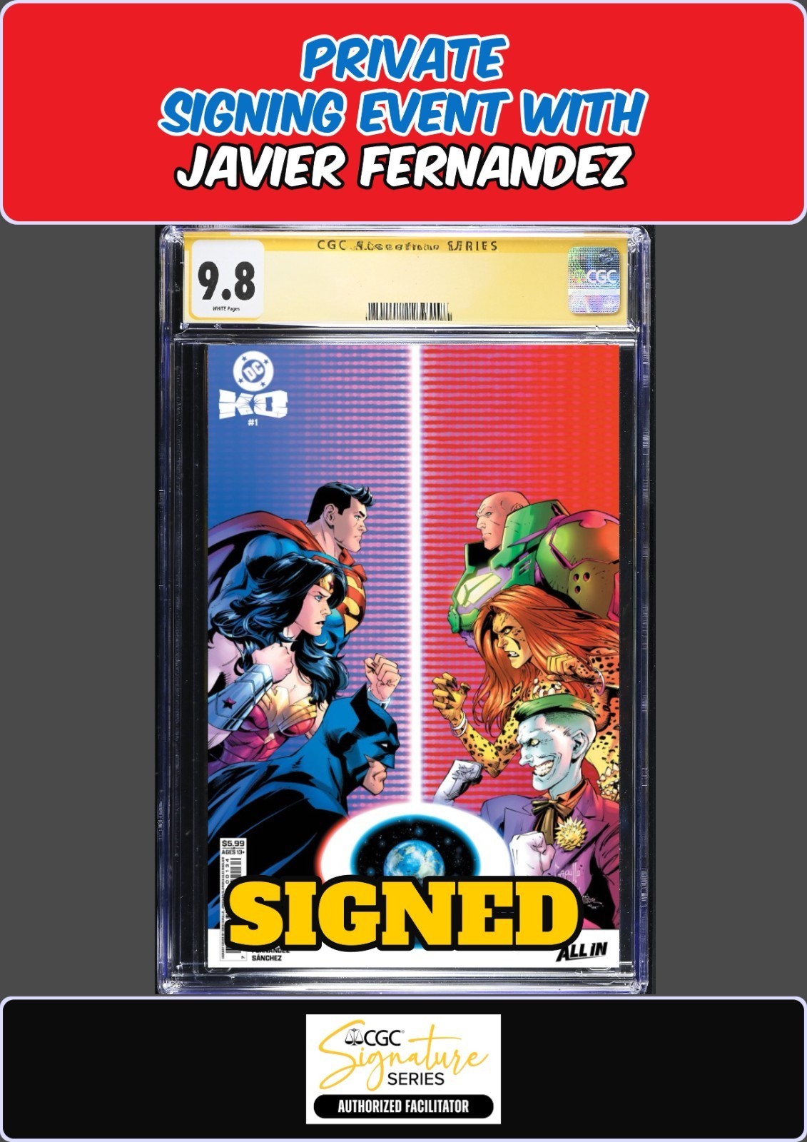 DC K.O. #1 CAPULLO CGC SS 9.8 JAVIER FERNANDEZ SIGNED PRIVATE SIGNING PRESALE