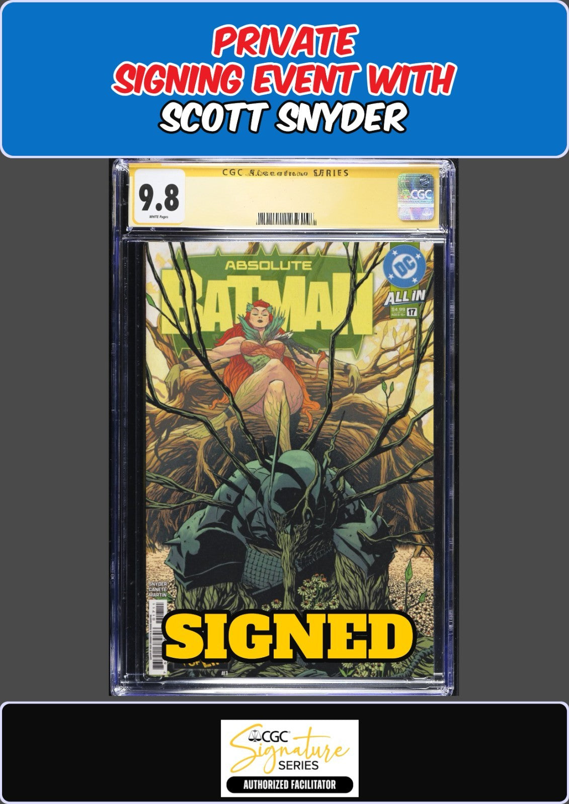ABSOLUTE BATMAN #17 1ST PRINT DRAGOTTA CGC SS 9.8 SCOTT SNYDER SIGNING PRESALE