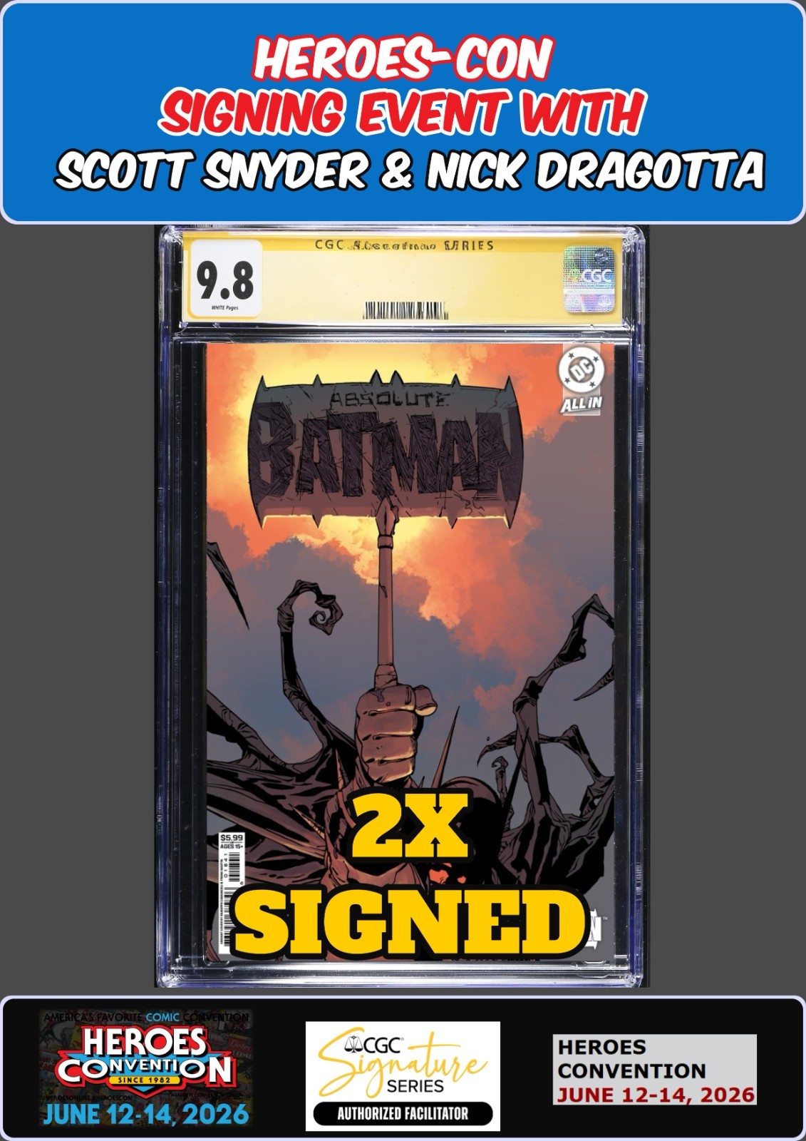 ABSOLUTE BATMAN #18 CAMUNCOLI CGC SS 9.8 SNYDER/DRAGOTTA HEROES-CON PRESALE