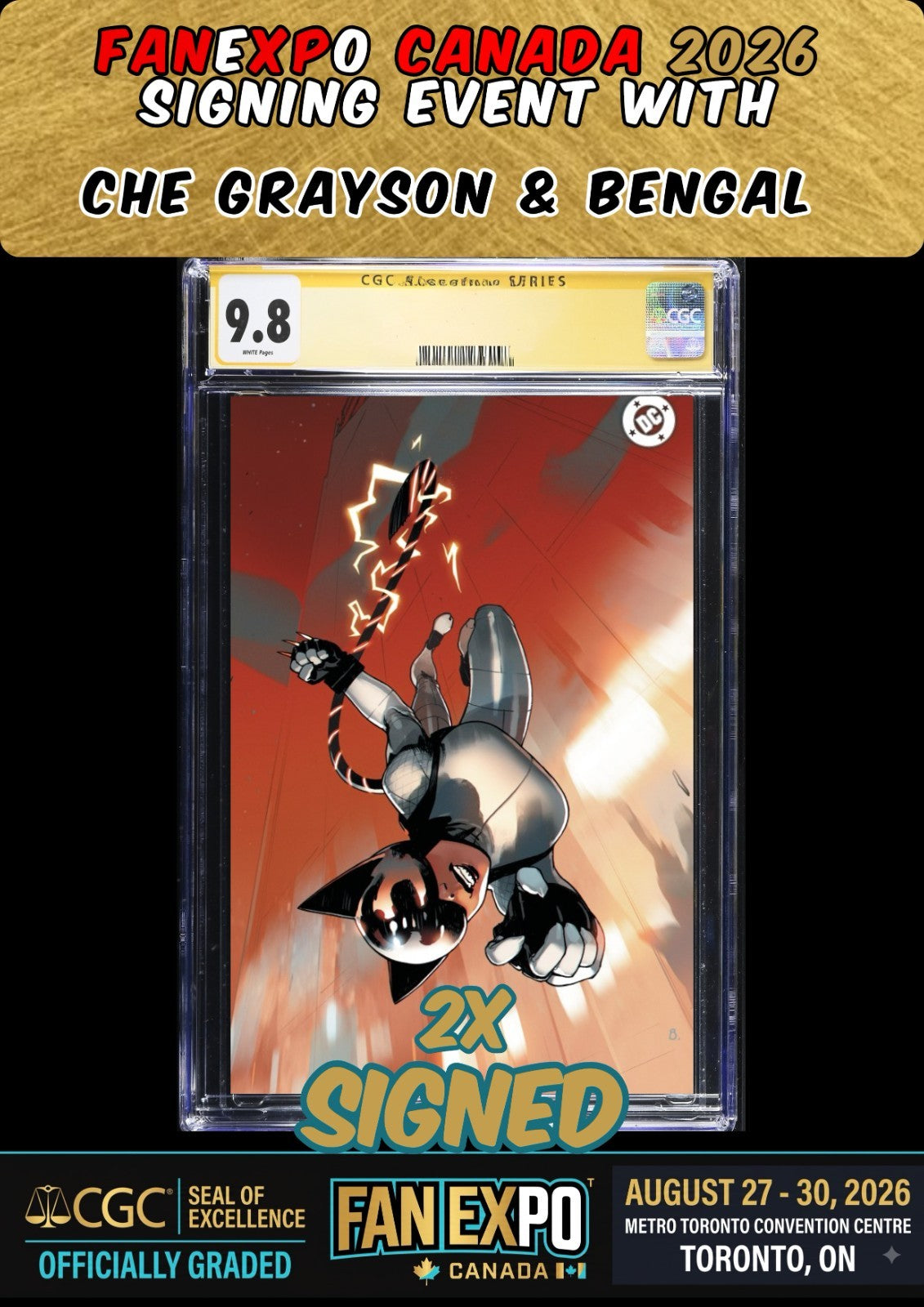 ABSOLUTE CATWOMAN #1 CGC SS 9.8 GRAYSON/BENGAL 2X SIGNED FANEXPO CANADA PRESALE