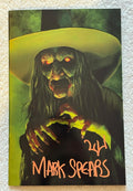 MARK SPEARS MONSTERS #6 1:50 WITCH FOIL VARIANT SIGNED BY MARK SPEARS w/COA