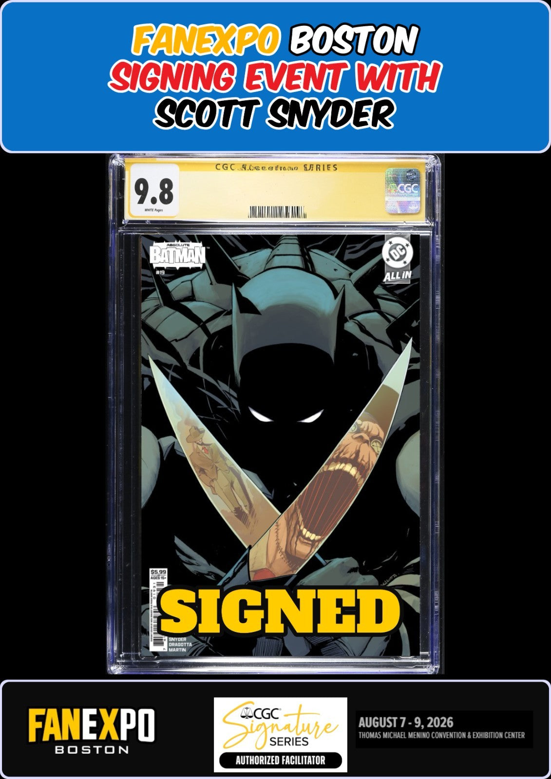 ABSOLUTE BATMAN #19 DRAGOTT VAR CGC SS 9.8 SCOTT SNYDER SIGNED FANEXPO PRESALE