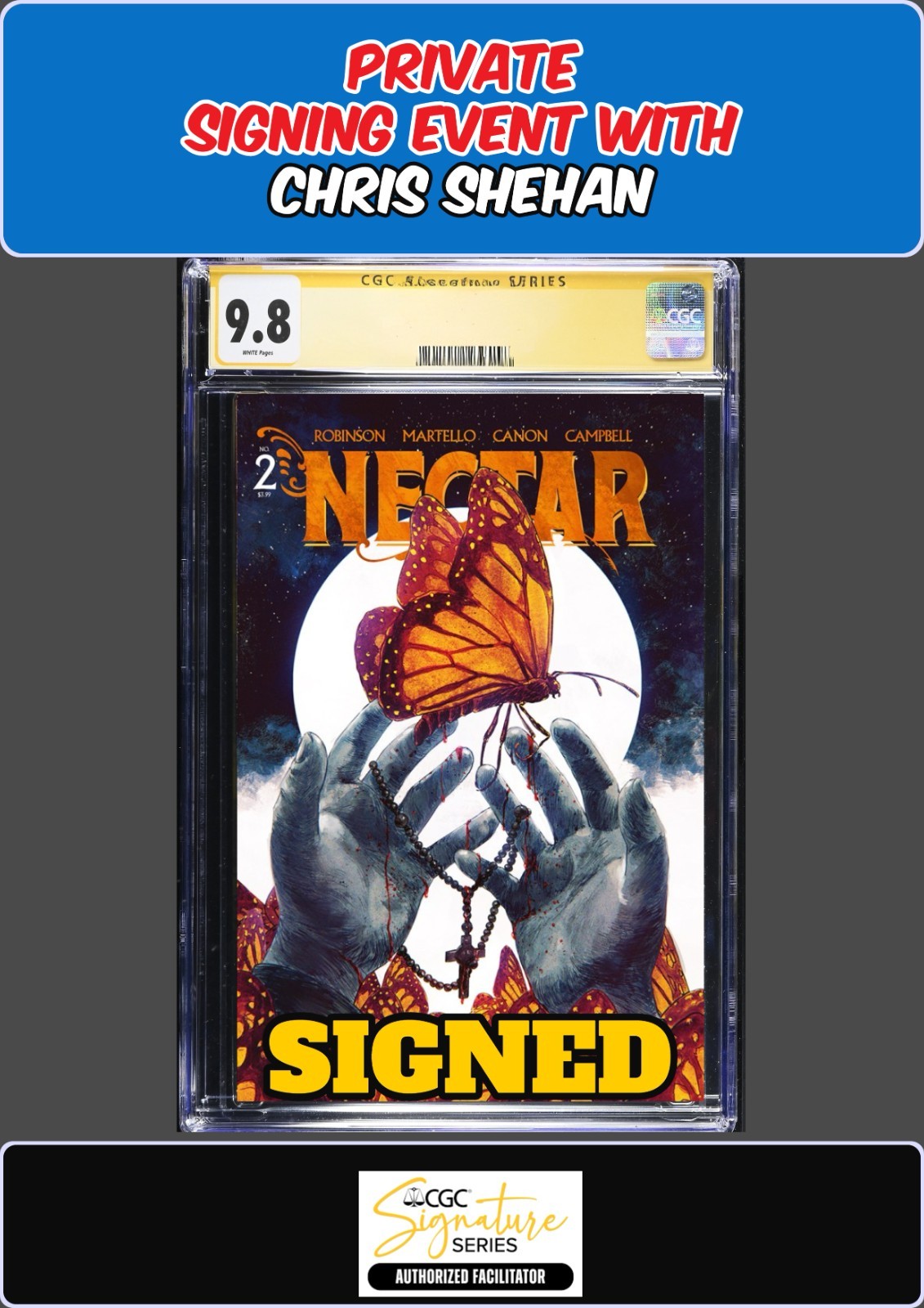 NECTAR #2 VAULT 1ST PRINT CGC SS PRIVATE SIGNING CHRIS SHEHAN SIGNED PRESALE