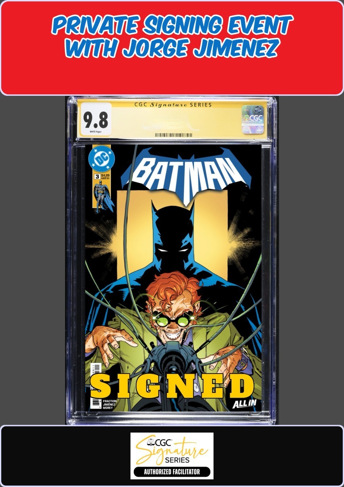 BATMAN #3 MAIN COVER CGC SS 9.8 JORGE JIMENEZ SIGNED PRIVATE SIGNING PRESALE